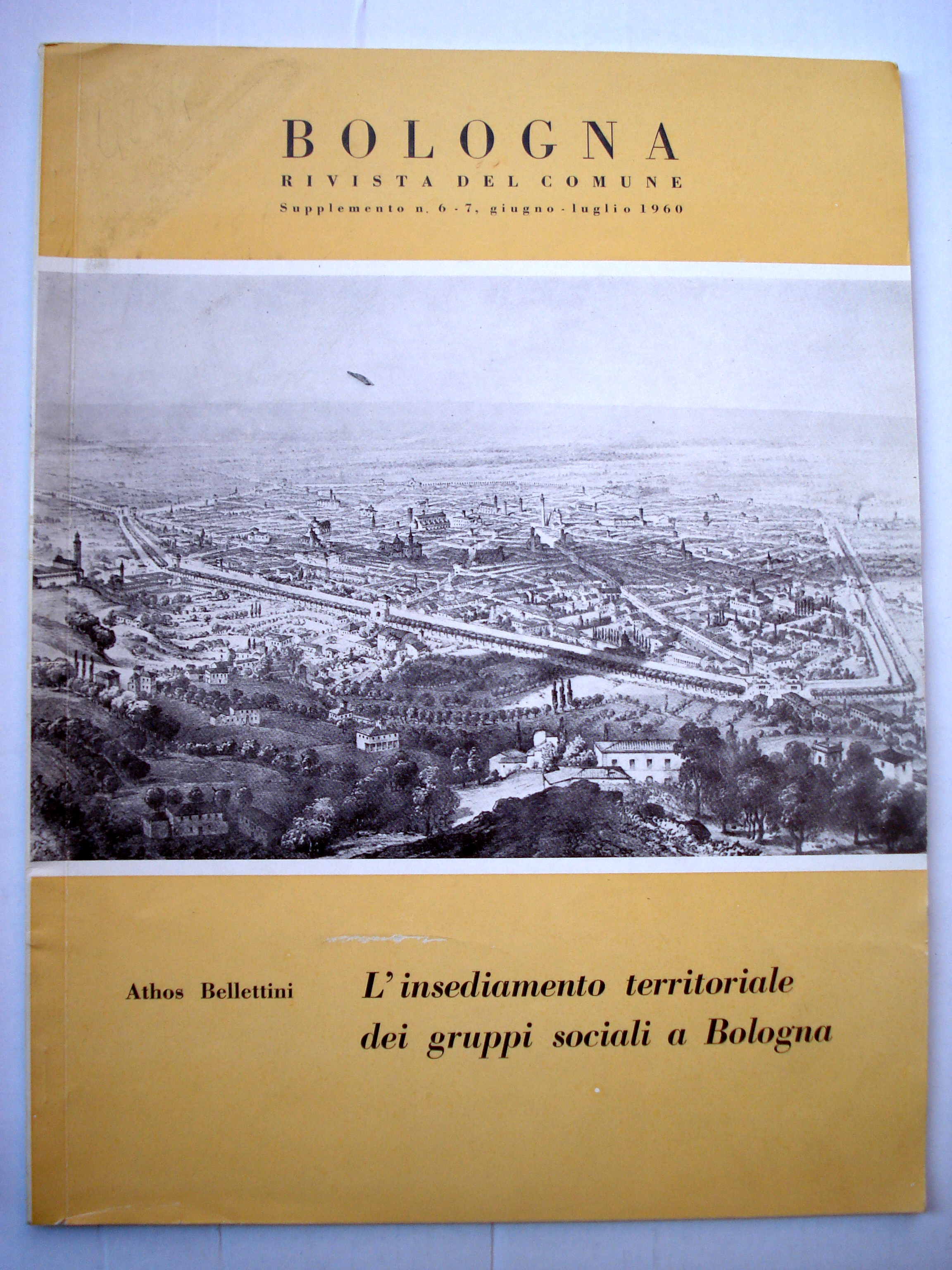 L'INSEDIAMENTO TERRITORIALE DEI GRUPPI SOCIALI A BOLOGNA: Supplemento n.6-7. giugno- …