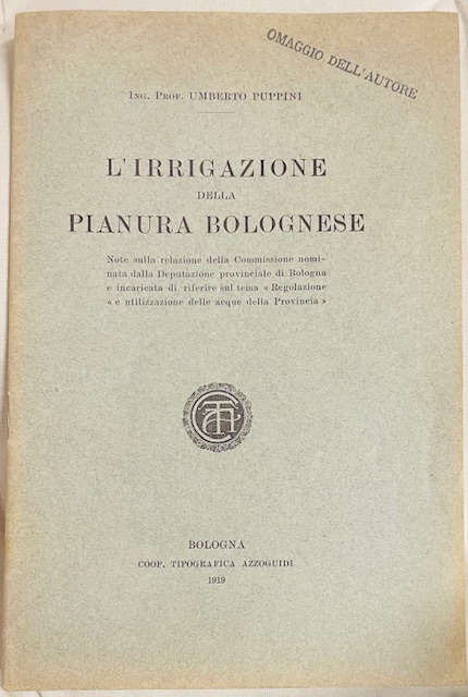 L'IRRIGAZIONE DELLA PIANURA BOLOGNESE. Note sulla relazione della Commissione nominata …