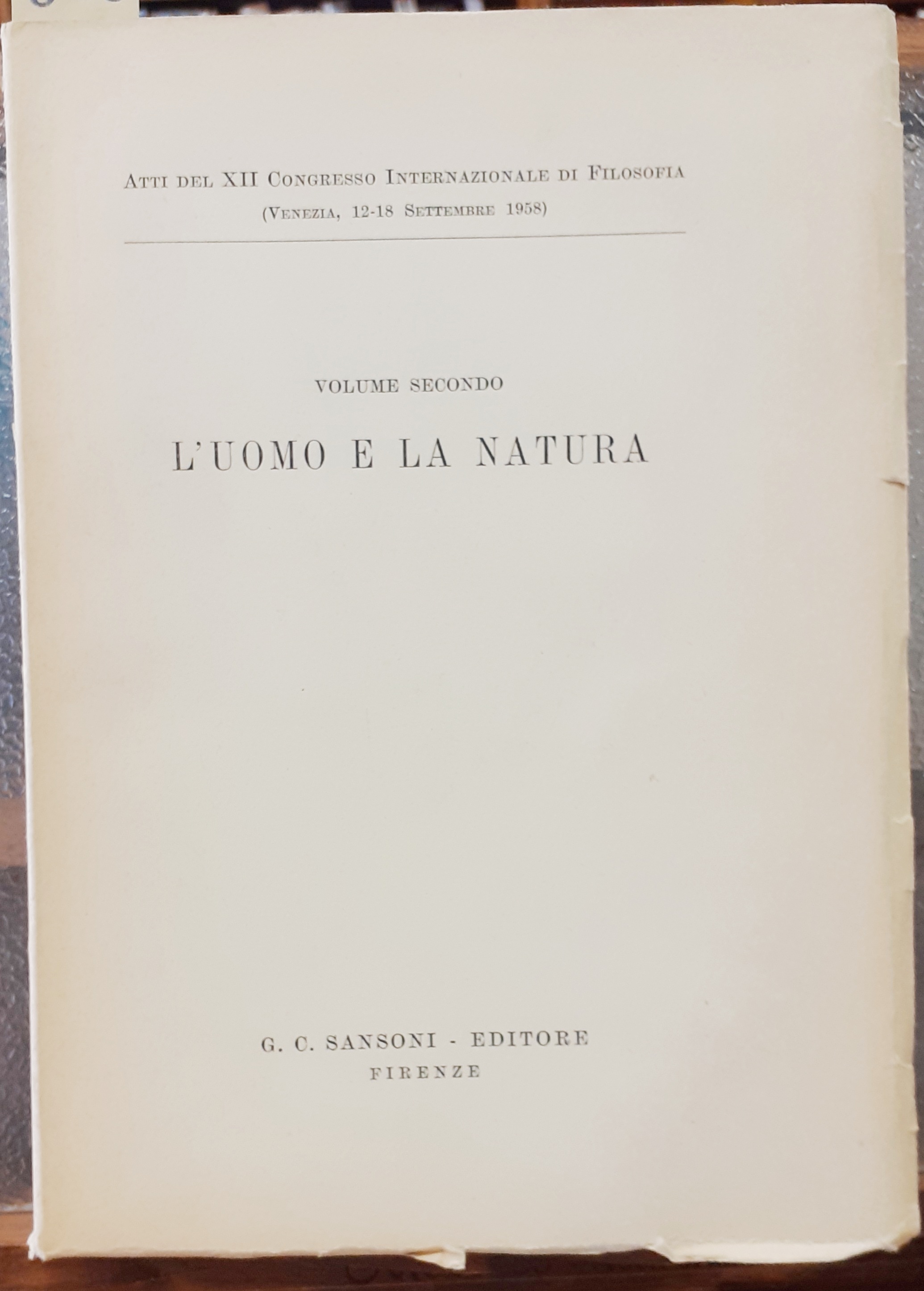 L'UOMO E LA NATURA. ATTI DEL XII CONGRESSO INTERNAZIONALE DI …