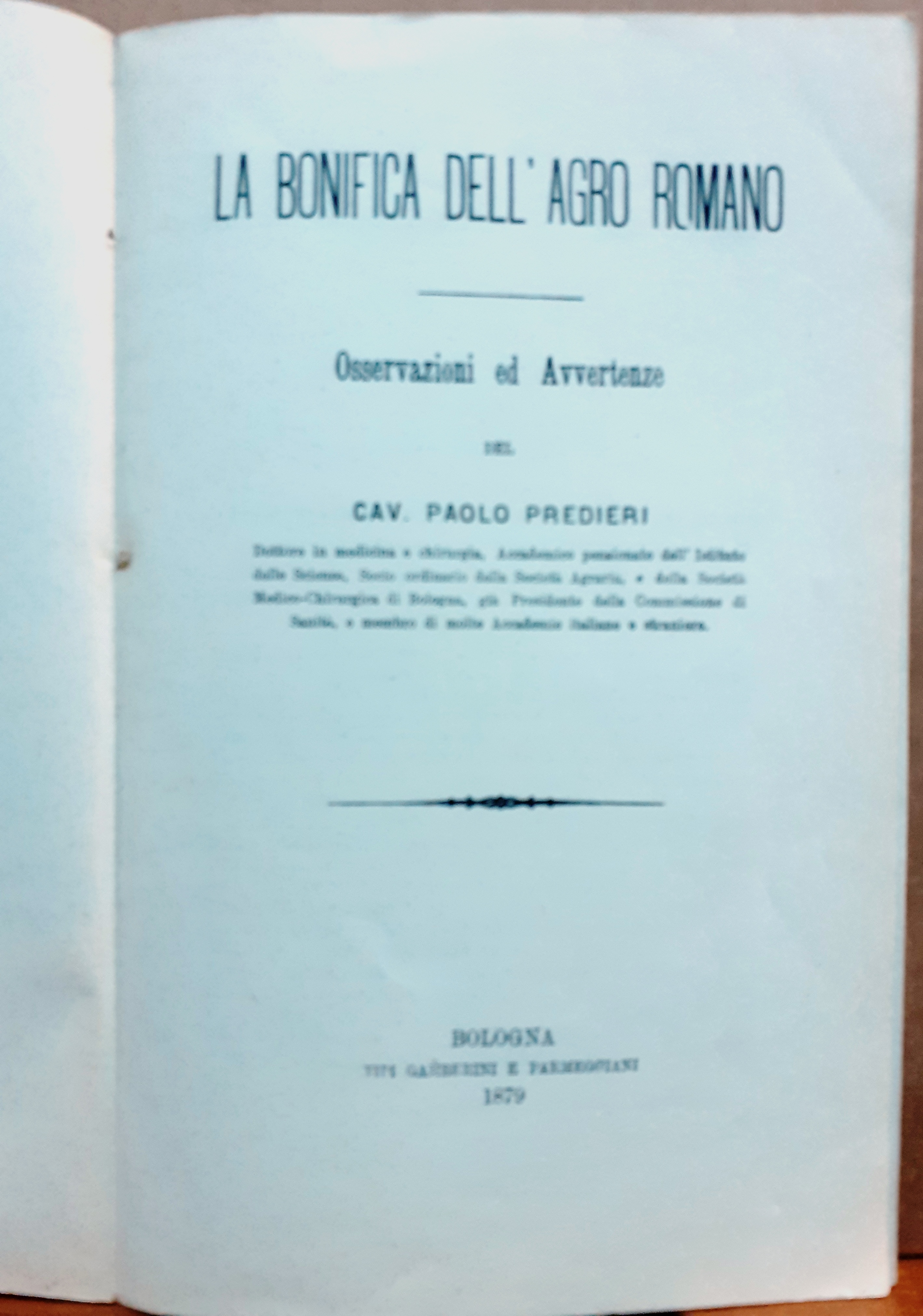 LA BONIFICA DELL'AGRO ROMANO: OSSERVAZIONI ED AVVERTENZE.