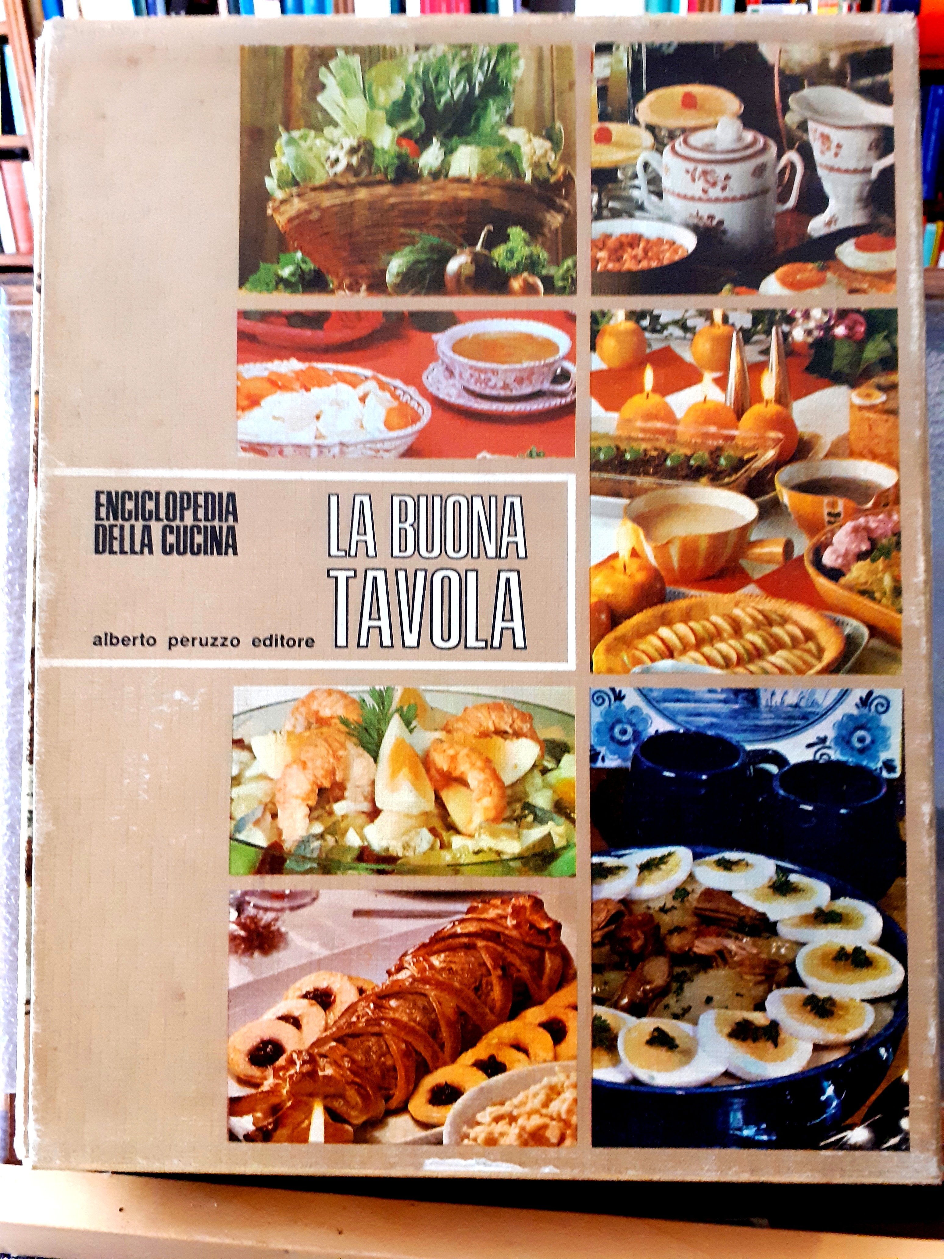 LA BUONA TAVOLA: ENCICLOPEDIA DELLA CUCINA .