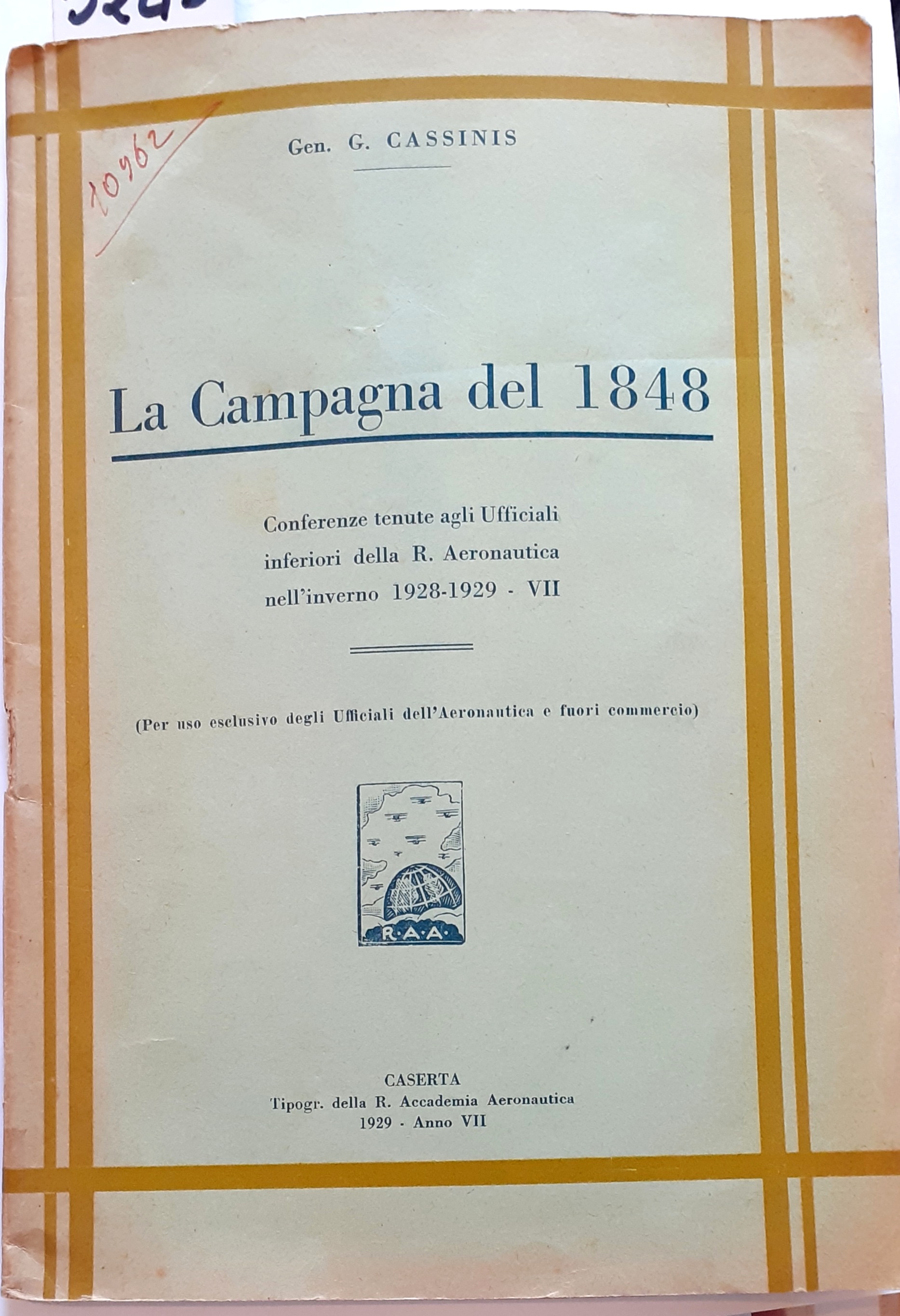 LA CAMPAGNA DEL 1848. Conferenze tenute agli Ufficiali inferiori della …