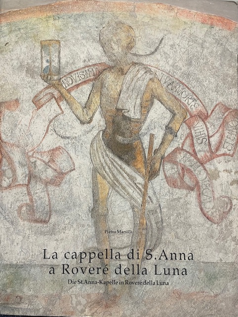 LA CAPPELLA DI S. ANNA A ROVERE' DELLA LUNA.