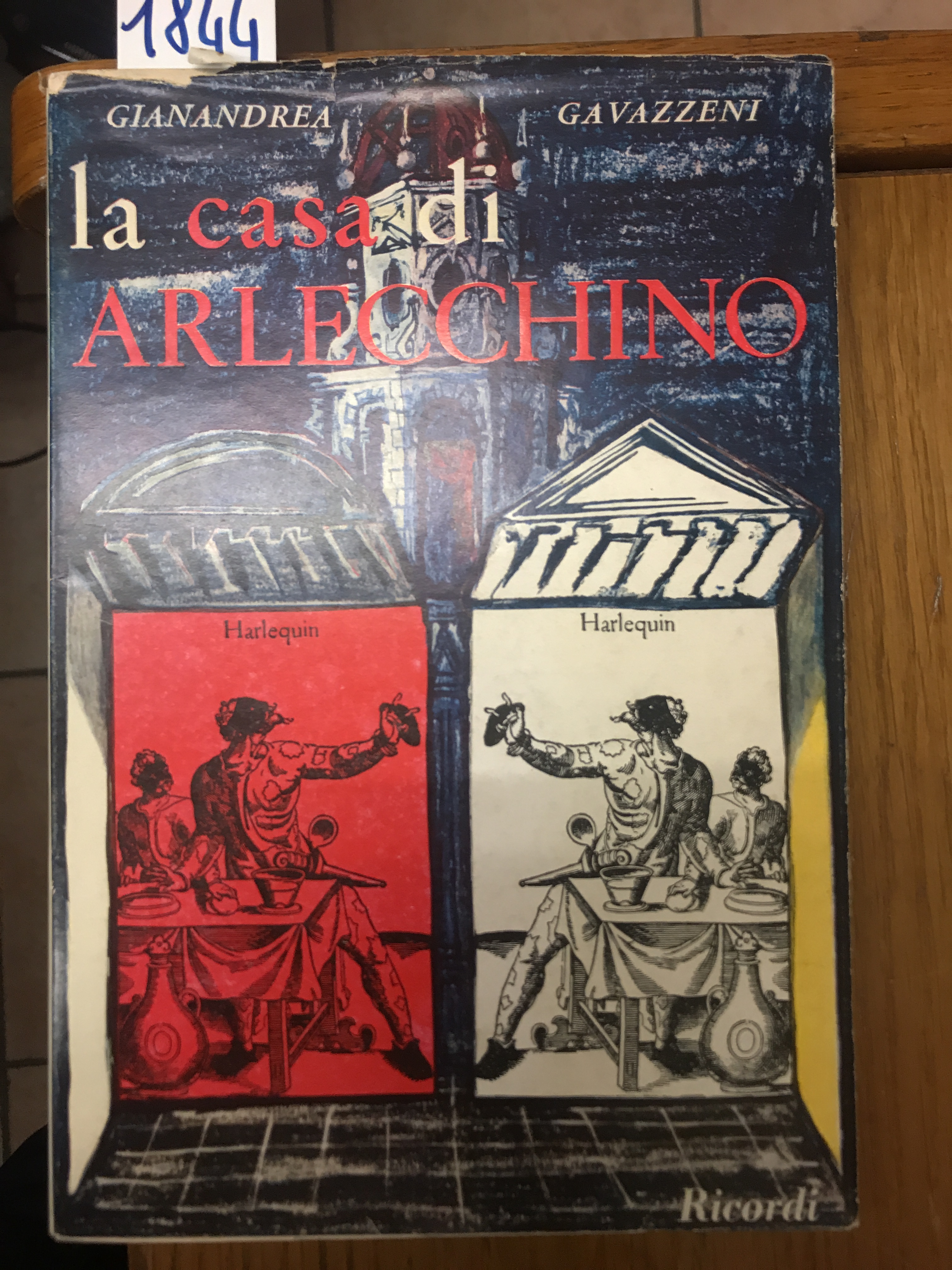LA CASA DI ARLECCHINO, prose memorie e un dialogo.,