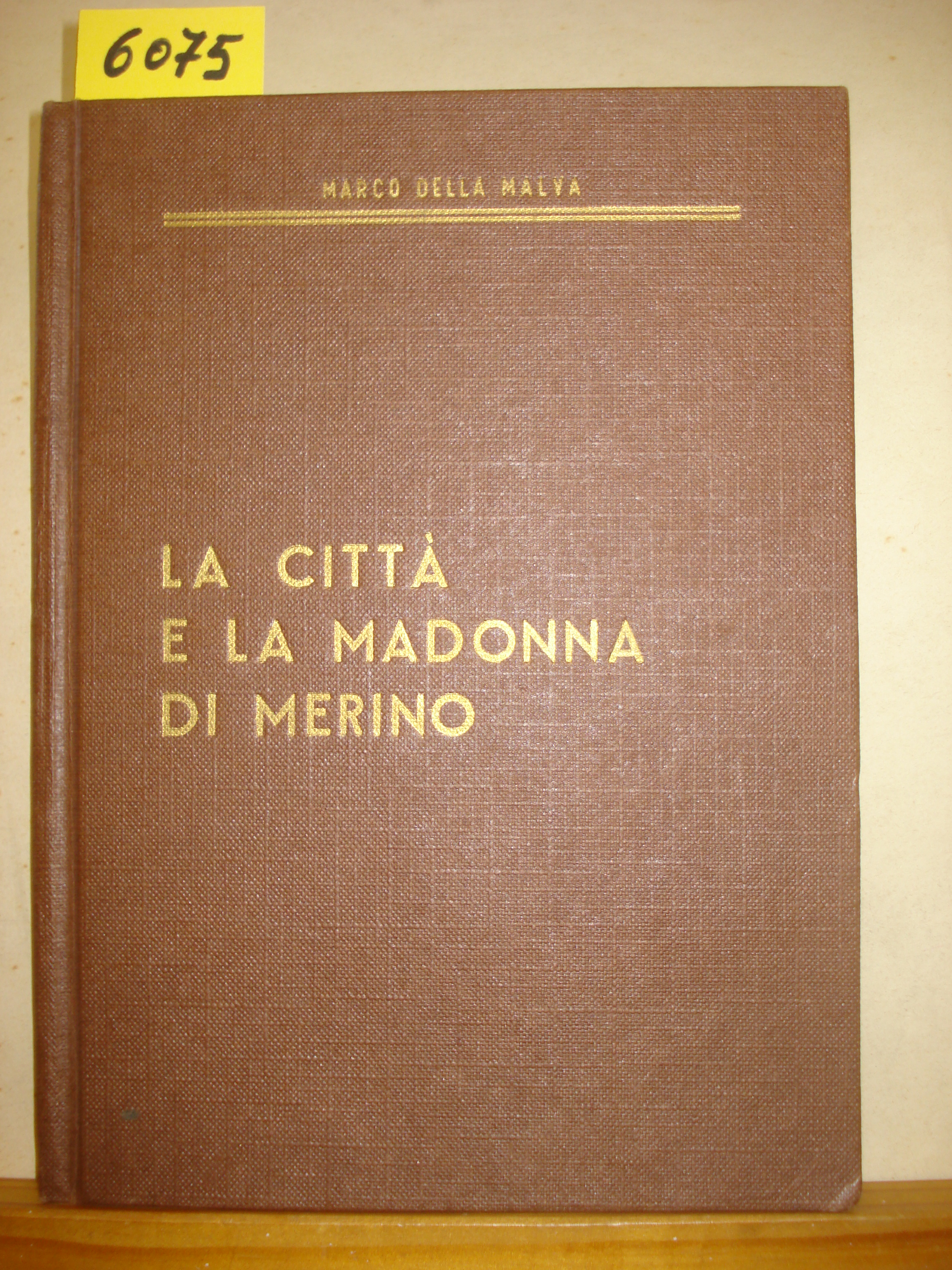 LA CITTA' E LA MADONNA DI MERINO.