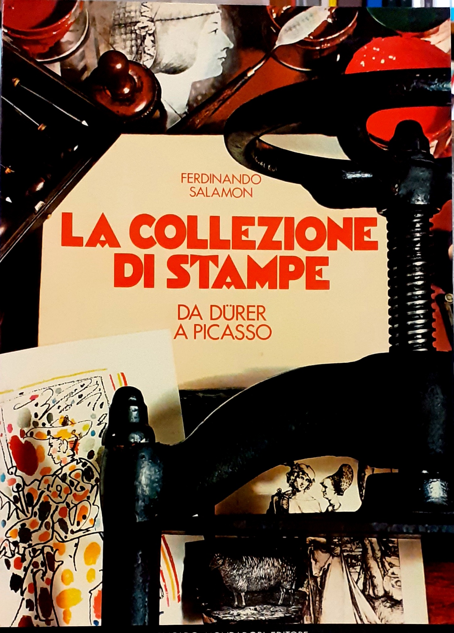 LA COLLEZIONE DI STAMPE: GUIDA ALLO STUDIO DELL'INCISIONE ANTICA E …