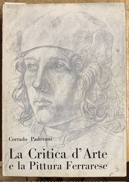LA CRITICA D'ARTE E LA PITTURA FERRARESE.