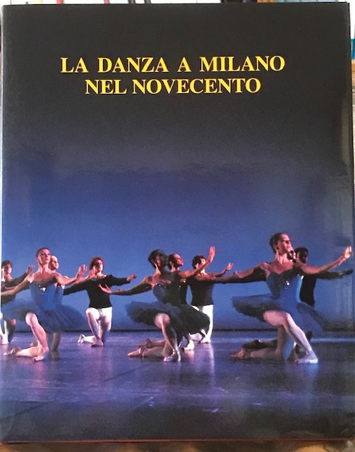 LA DANZA A MILANO NEL NOVECENTO.