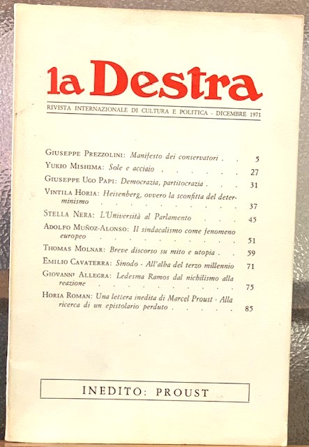 LA DESTRA. RIVISTA INTERNAZIONALE DI CULTURA E POLITICA.