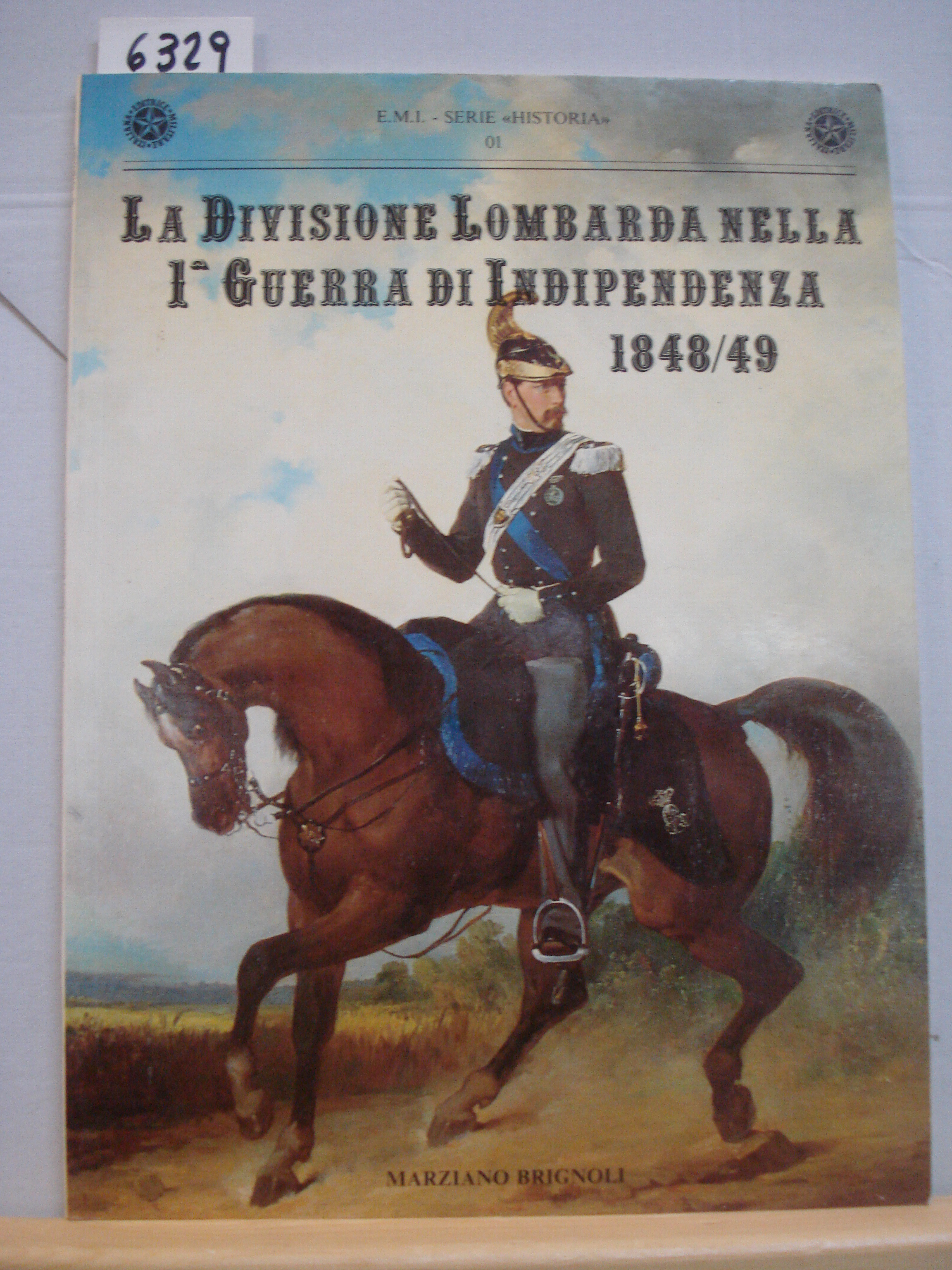 LA DIVISIONE LOMBARDA NELLA 1a GUERRA D'INDIPENDENZA 1848/49.