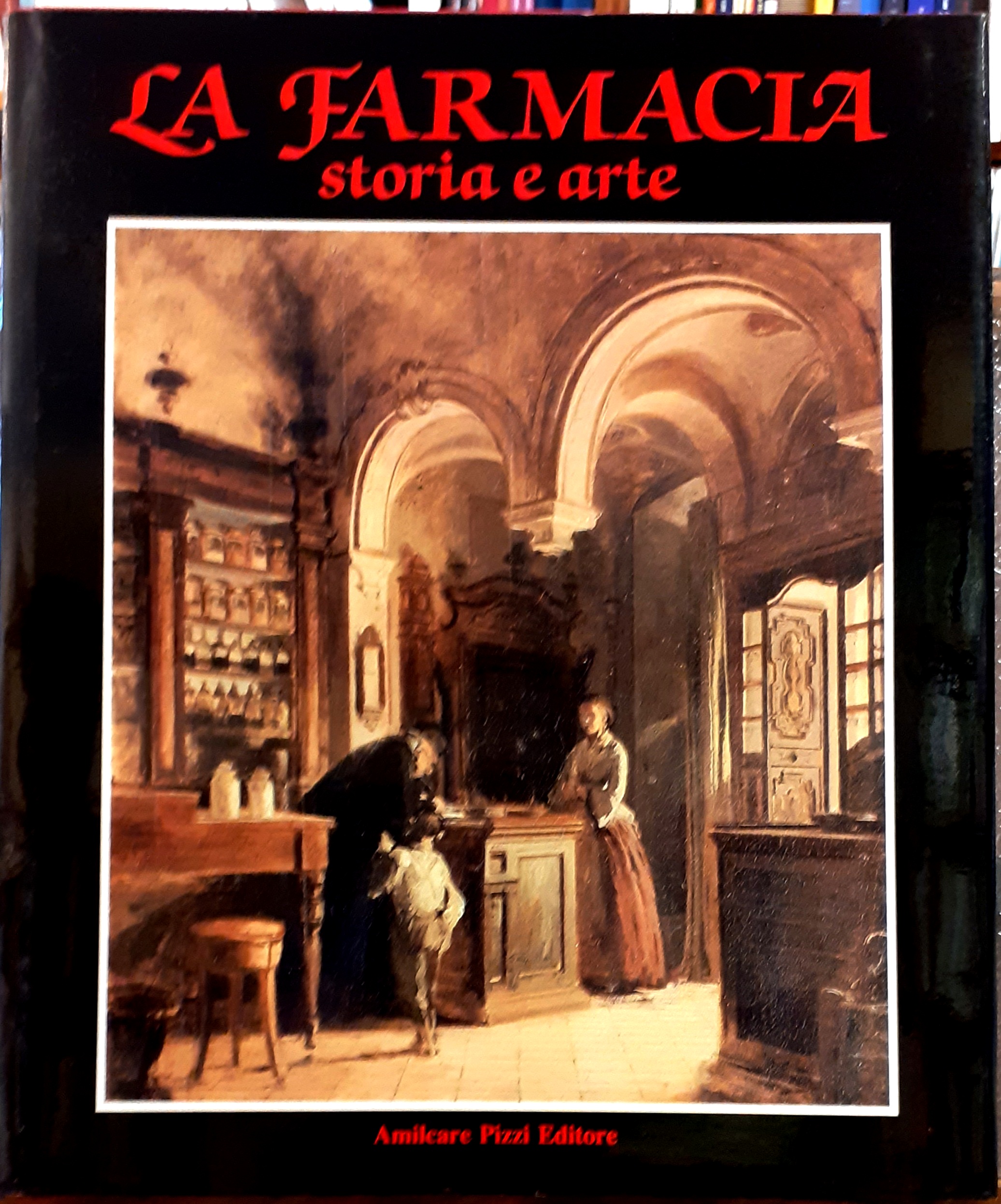 LA FARMACIA: STORIA E ARTE.
