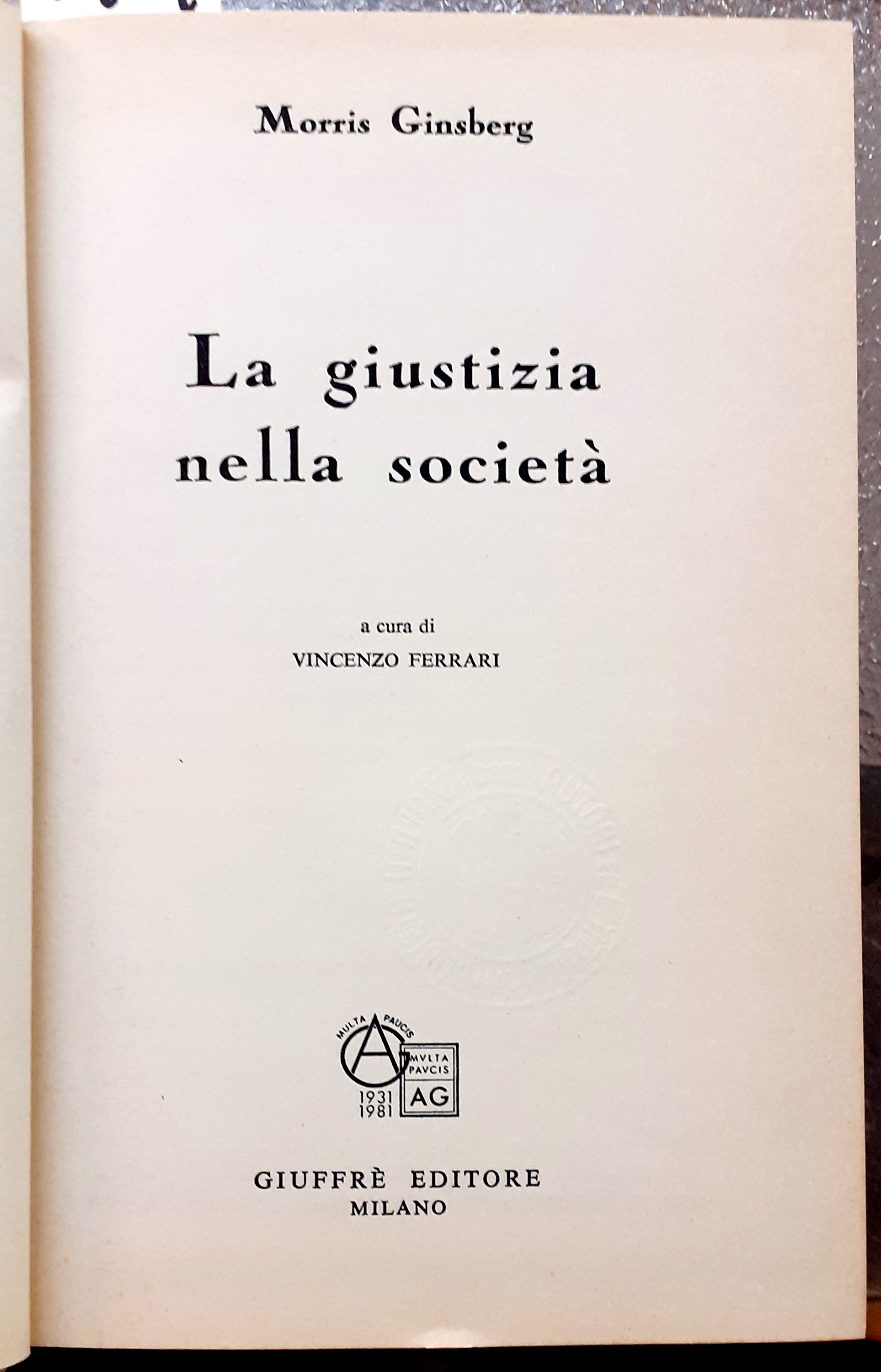 LA GIUSTIZIA NELLA SOCIETA'.