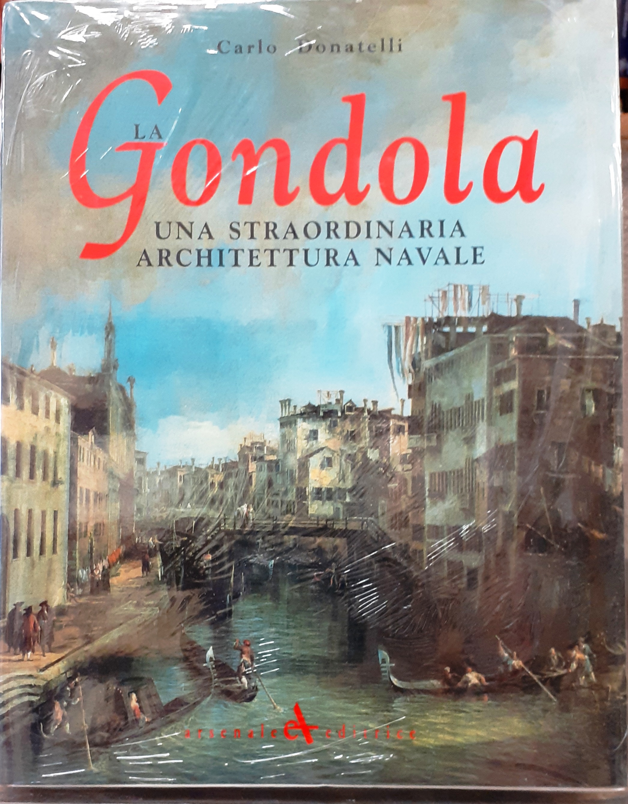 LA GONDOLA, UNA STRAORDINARIA ARCHITETTURA NAVALE.
