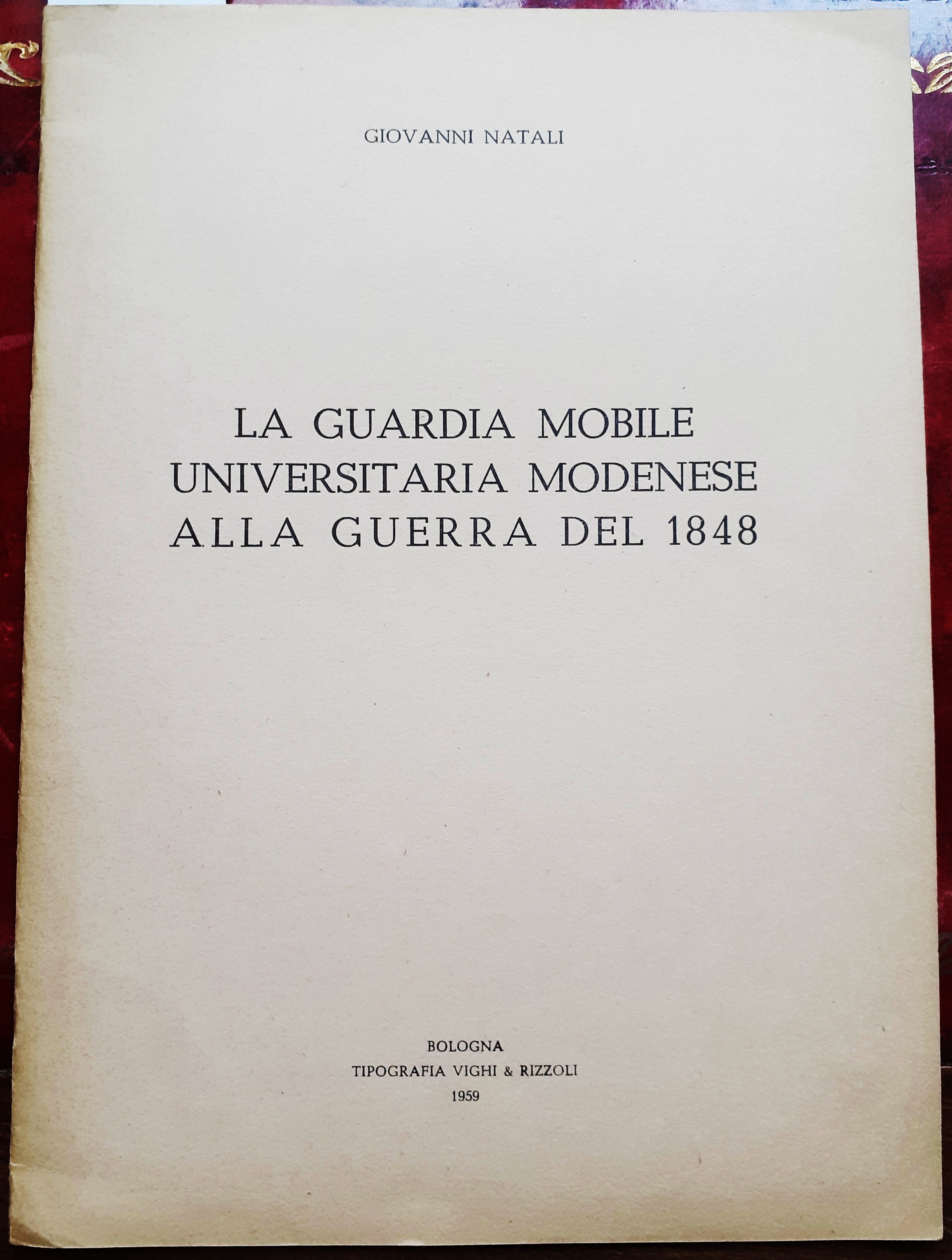 LA GUARDIA MOBILE UNIVERSITARIA MODENESE ALLA GUERRA DEL 1848.