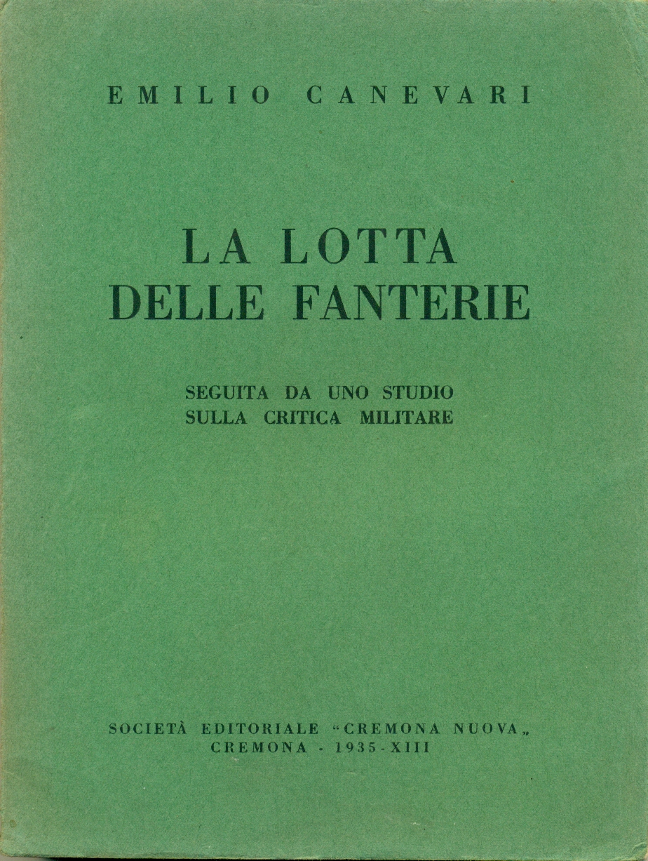 LA LOTTA DELLE FANTERIE, con prefazione di S.E. il Generale …