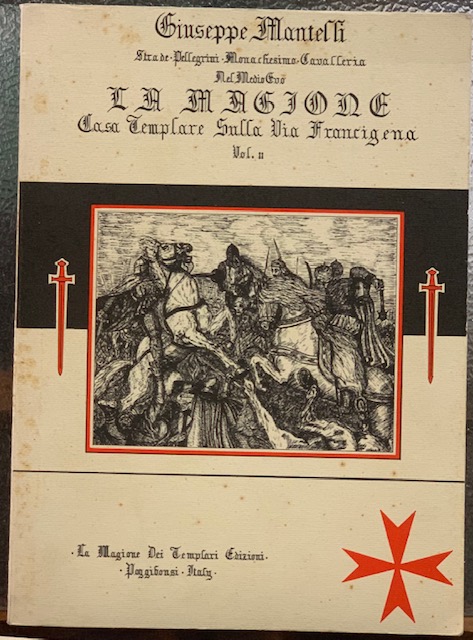 LA MAGIONE CASA TEMPLARE SULLA VIA FRANCIGENA. ( Solo il …