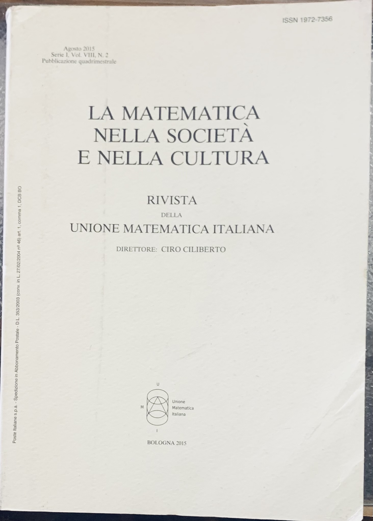LA MATEMATICA NELLA SOCIETA' E NELLA CULTURA. Rivista della Unione …