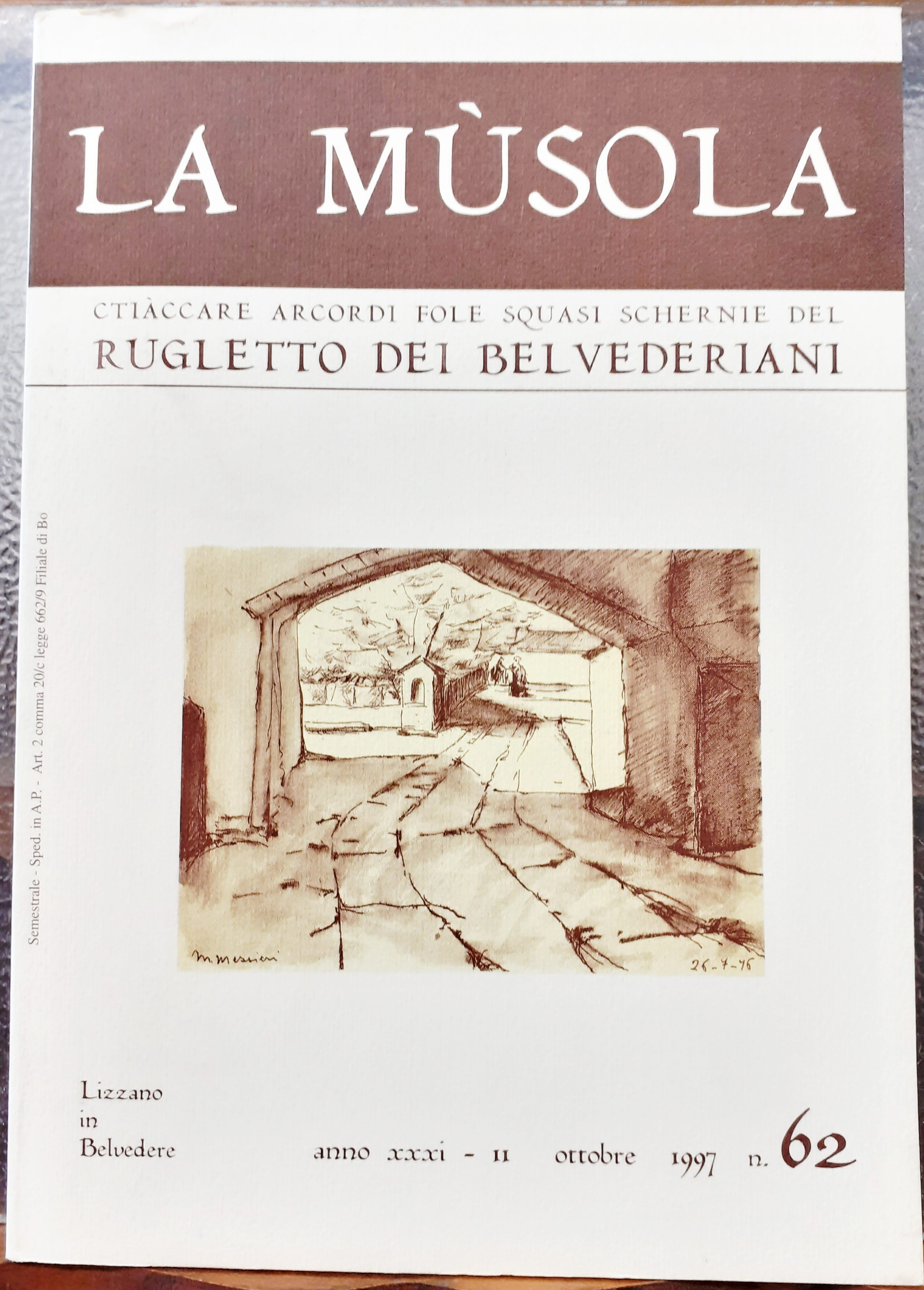 LA MUSOLA. CTIACCARE ARCORDI FOLE SQUASI SCHERNIE DEL RUGLETTO DEI …