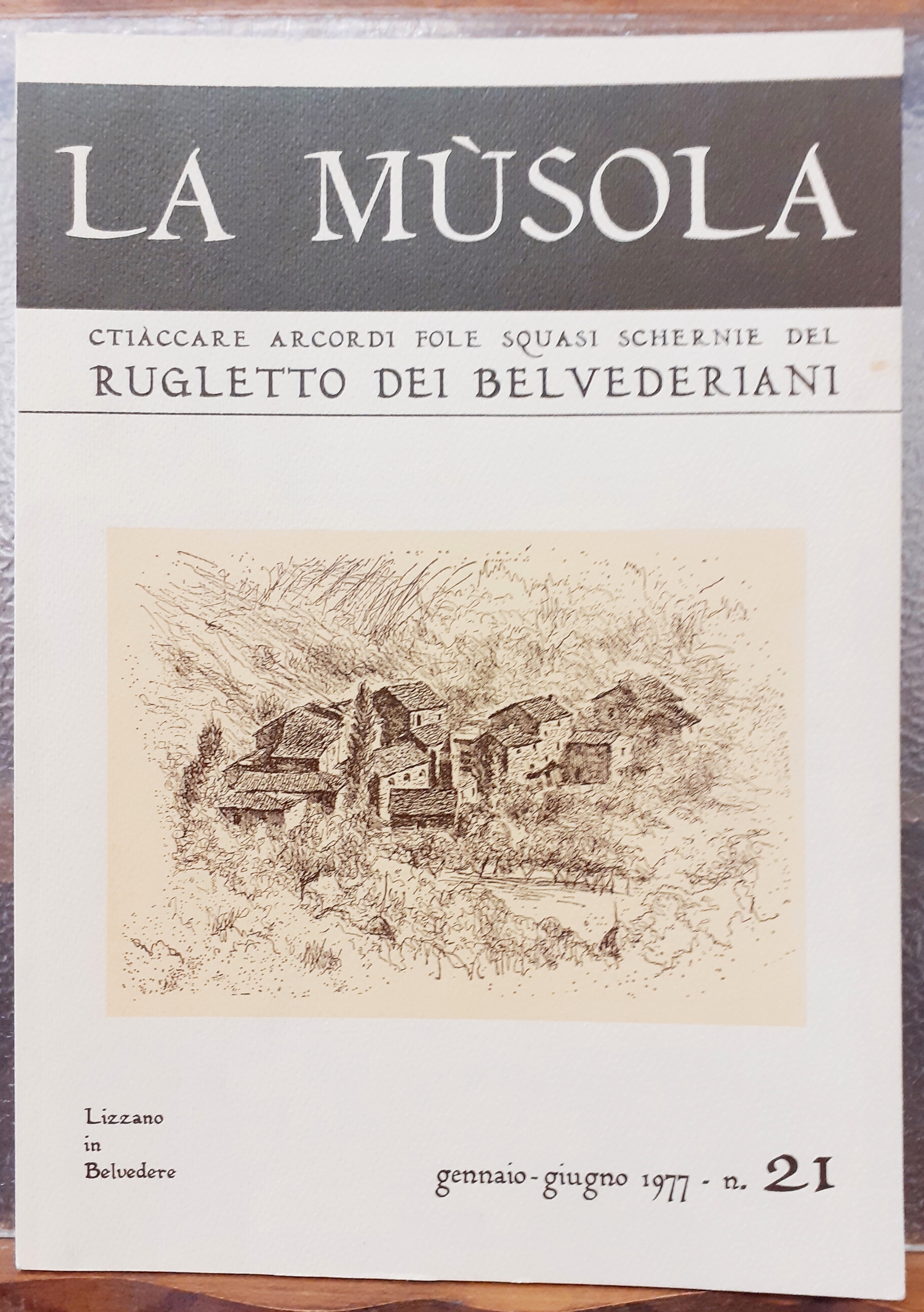 LA MUSOLA. CTIACCARE ARCORDI FOLE SQUASI SCHERNIE DEL RUGLETTO DEI …