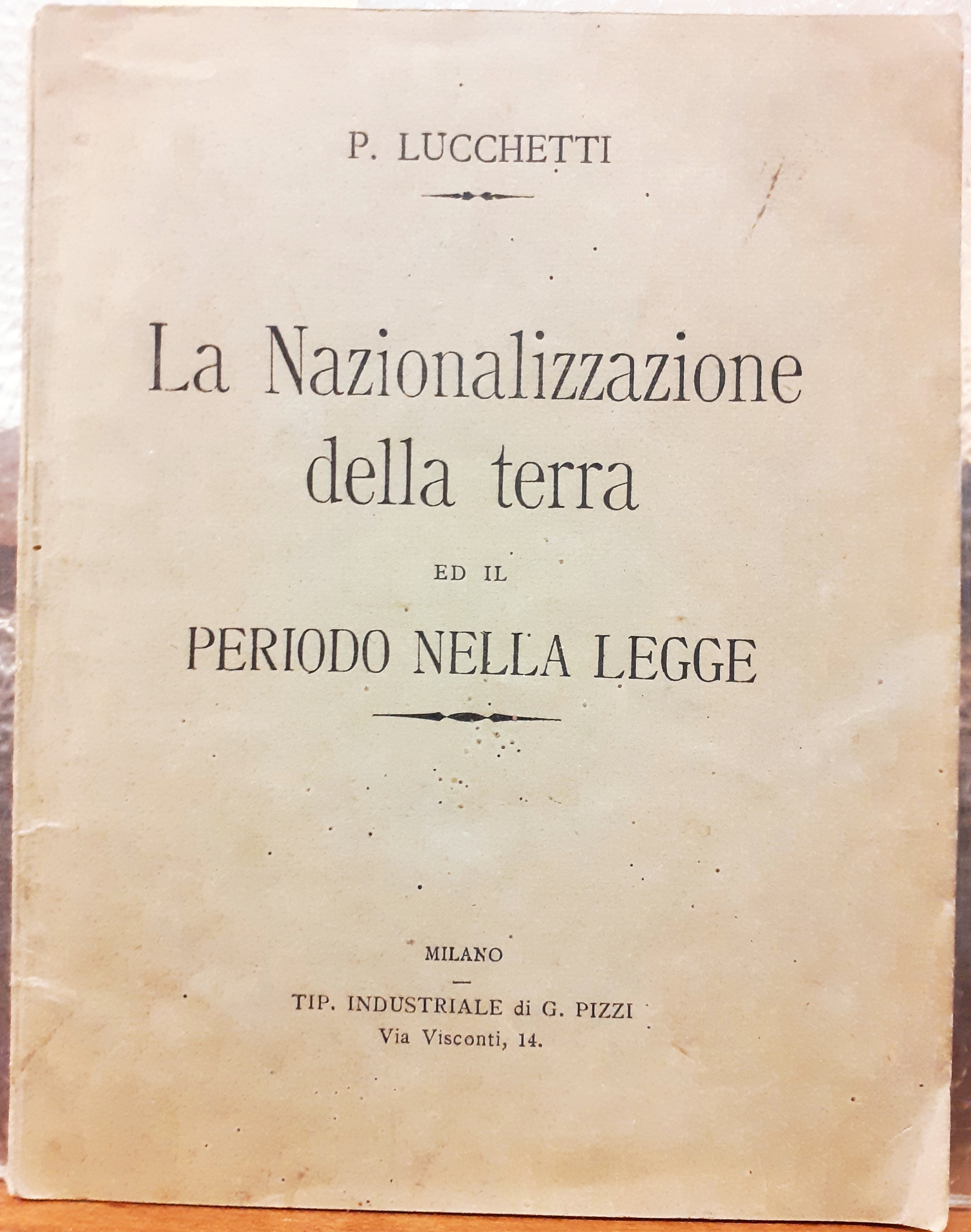 LA NAZIONALIZZAZIONE DELLA TERRA ED IL PERIODO NELLA LEGGE.