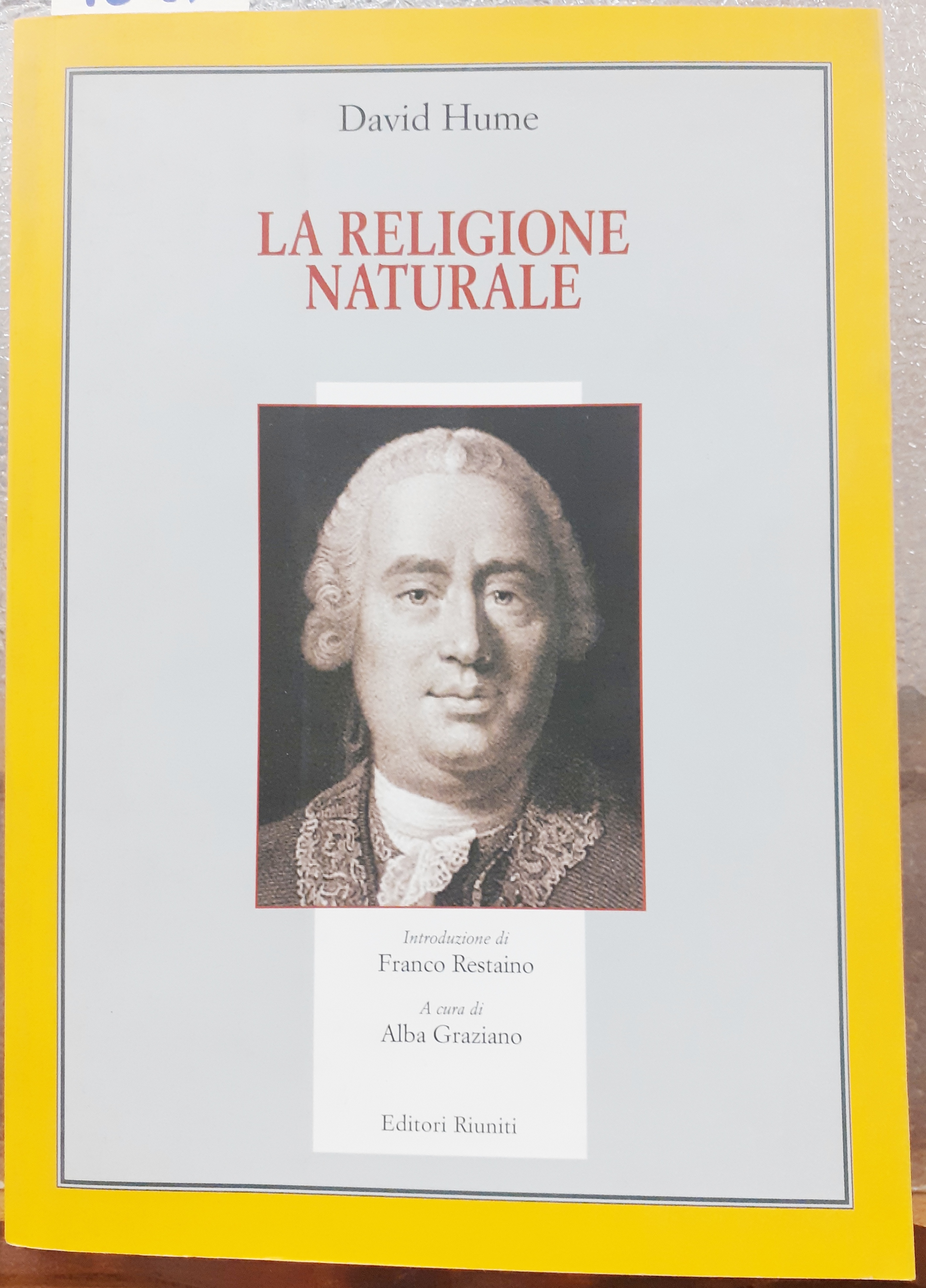 LA RELIGIONE NATURALE. Introduzione di Franco Restaino, a cura di …