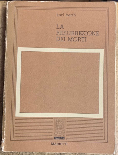 LA RESURREZIONE DEI MORTI. (Lezioni universitarie su I Corinzi 15).