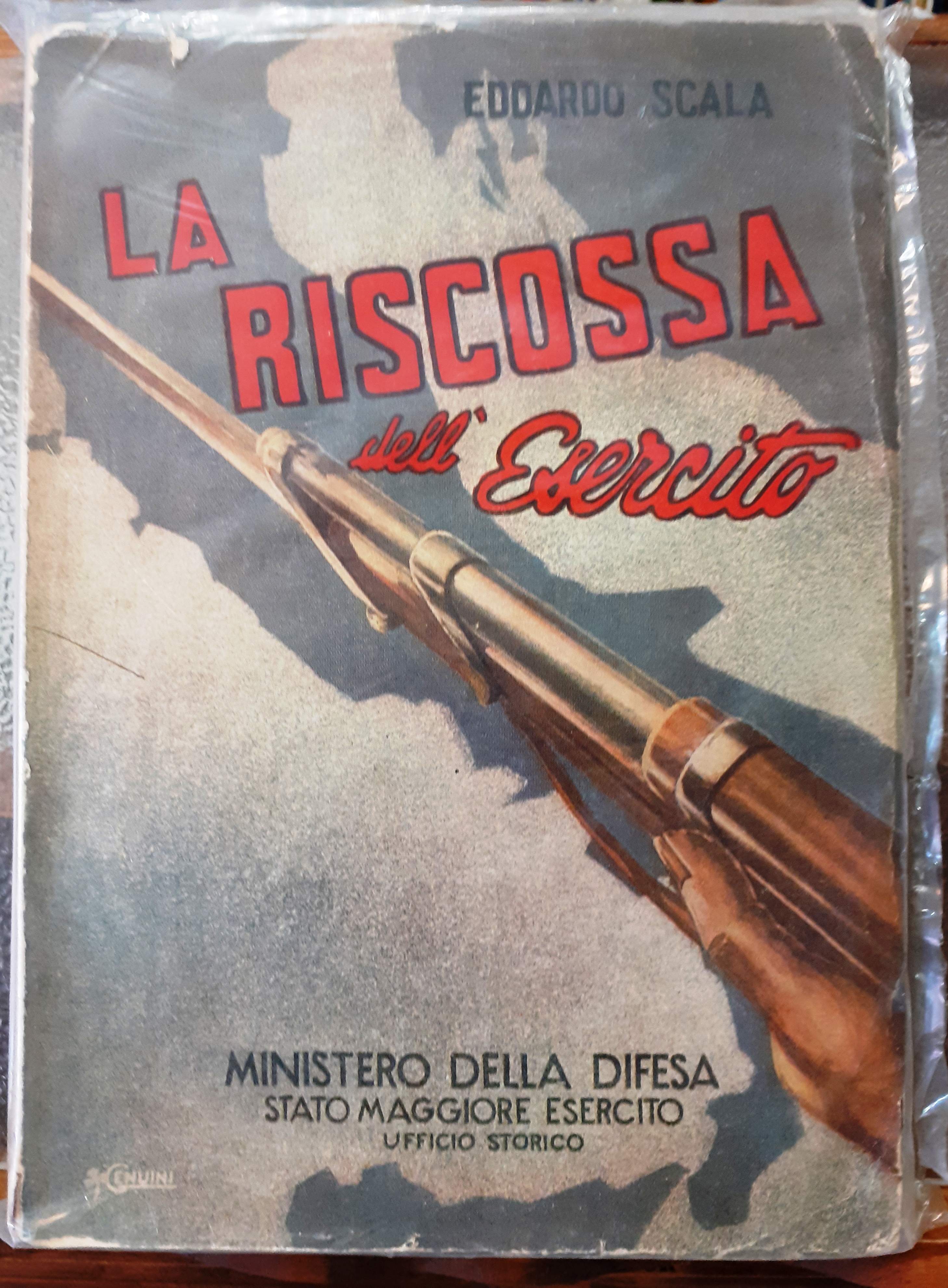LA RISCOSSA DELL'ESERCITO., Ufficio Storico.