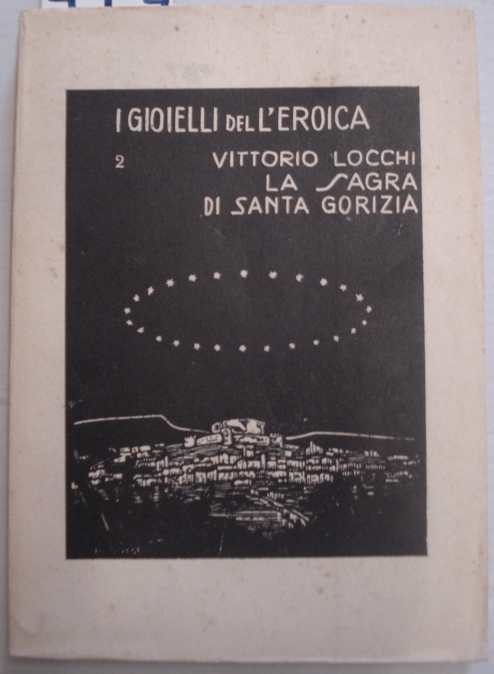 LA SAGRA DI SANTA GORIZIA.