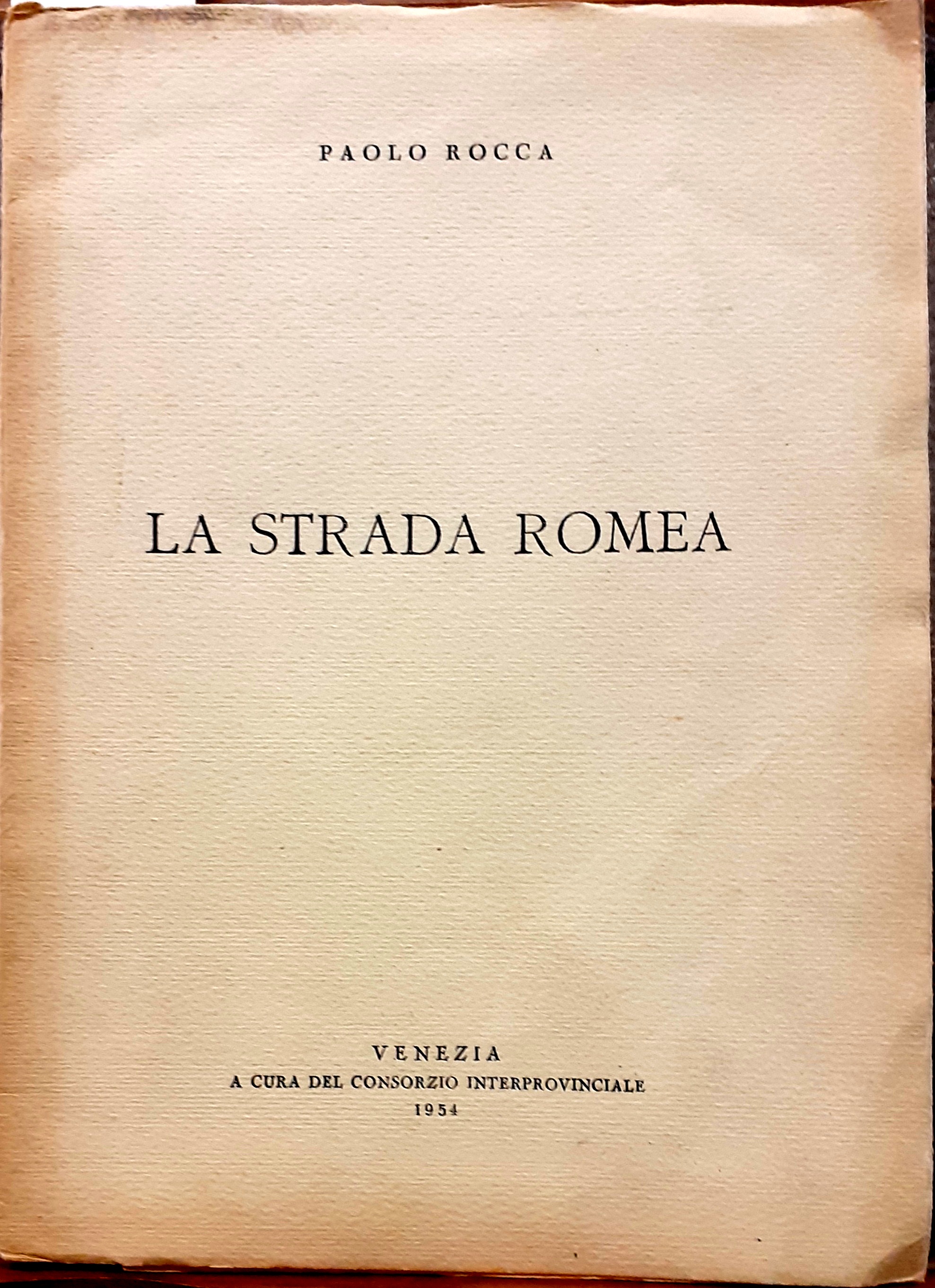 LA STRADA ROMEA.,