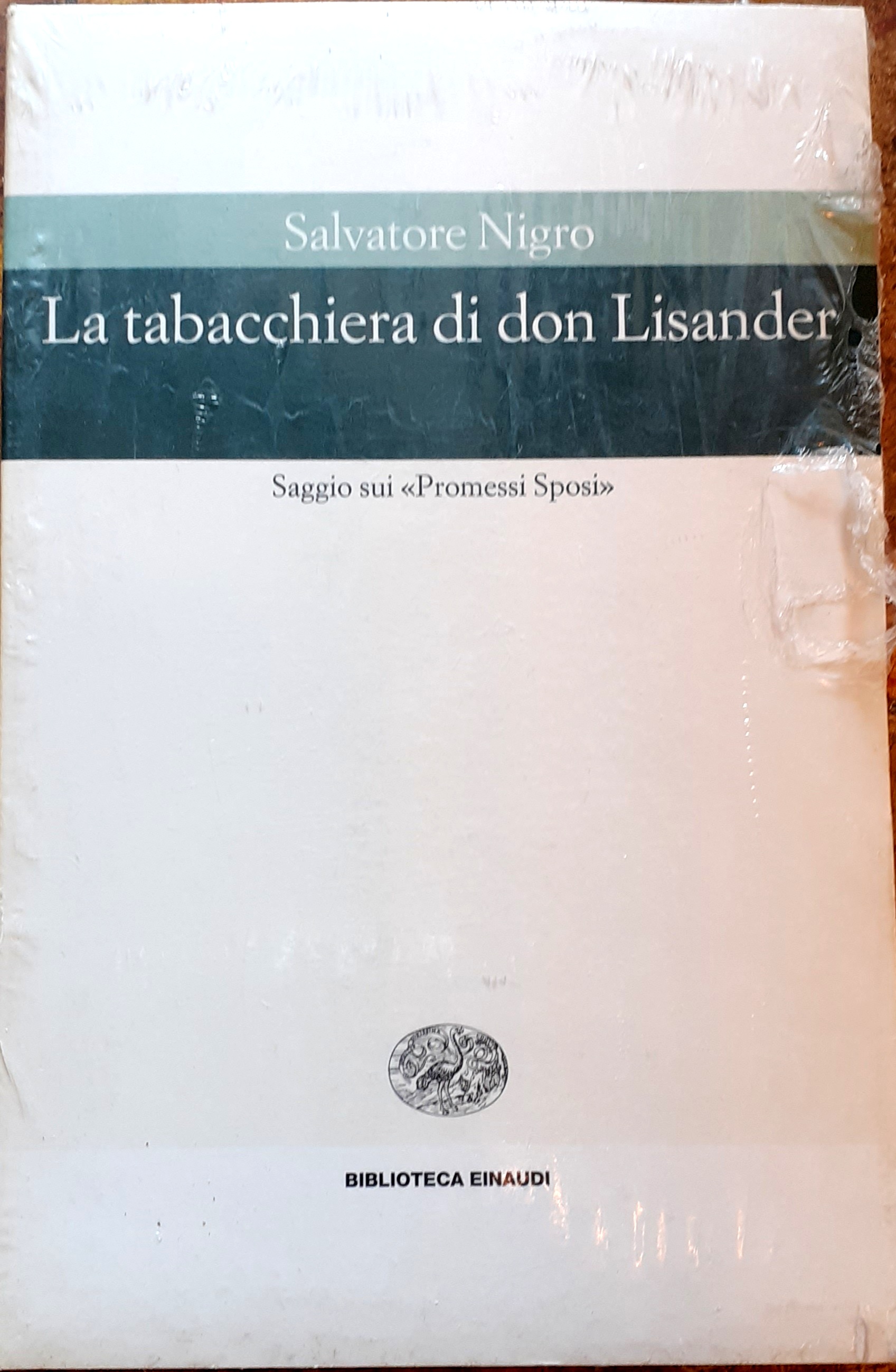 LA TABACCHIERA DI DON LISANDER: SAGGIO SUI "PROMESSI SPOSI".