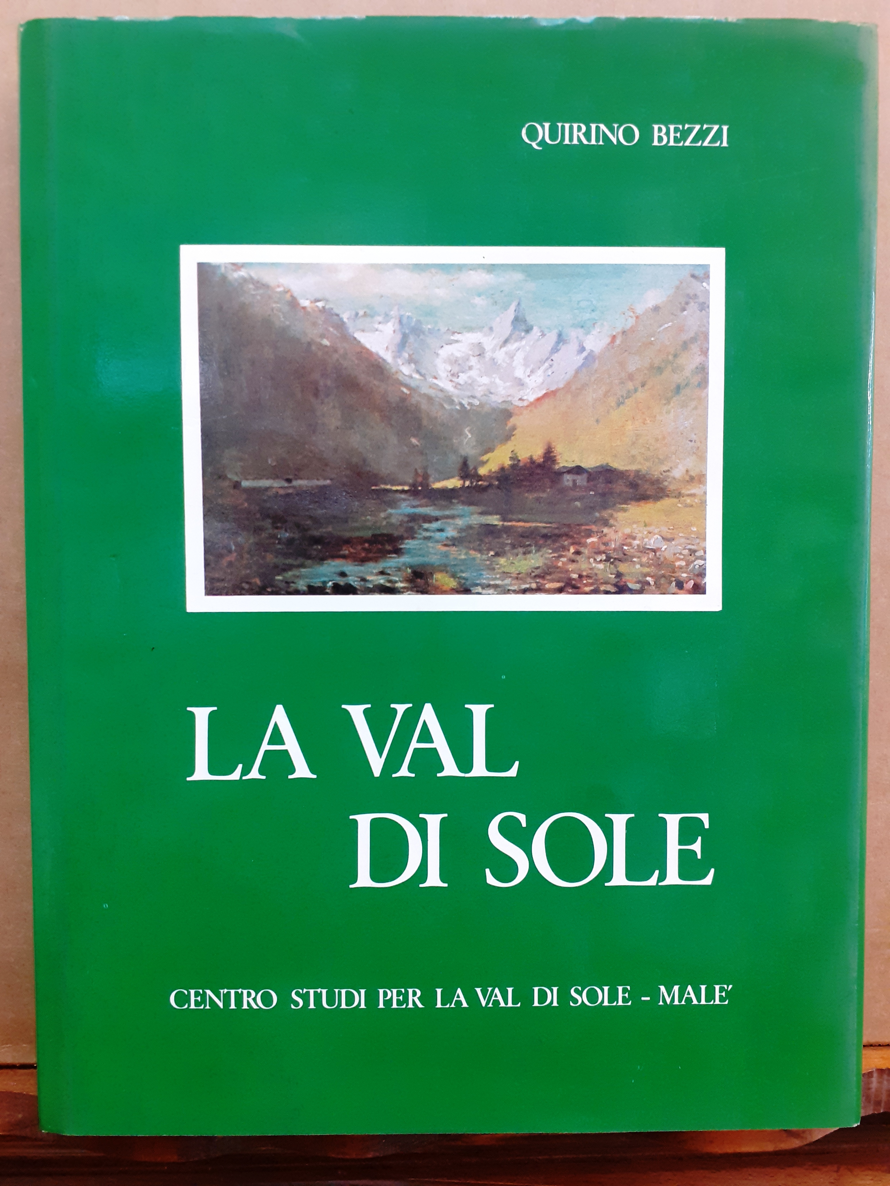 LA VAL DI SOLE. Centro Studi per la Valle di …