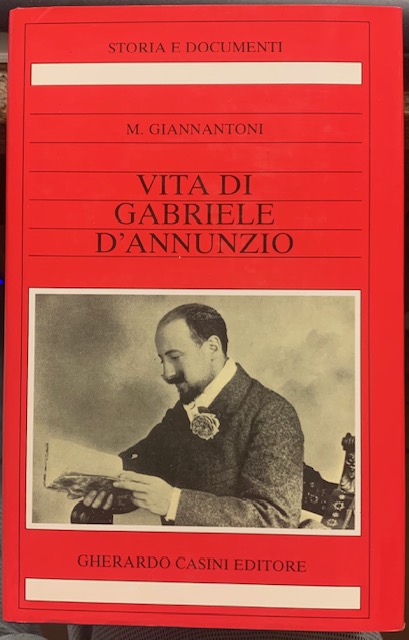 LA VITA DI GABRIELE D'ANNUNZIO.