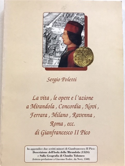 LA VITA, LE OPERE E L'AZIONE A MIRANDOLA, CONCORDIA, NOVI, …