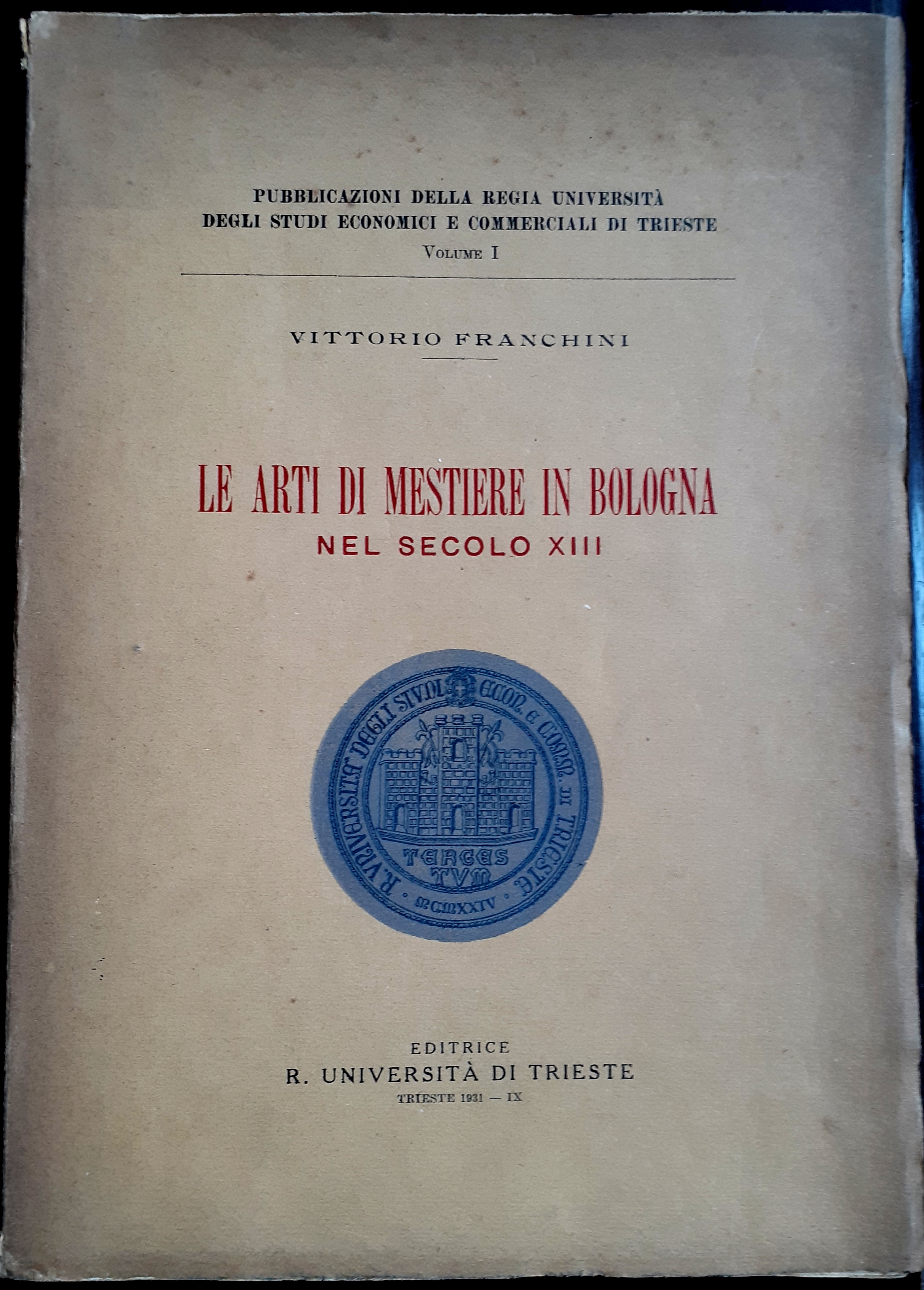 LE ARTI DI MESTIERE IN BOLOGNA NEL SECOLO XIII.