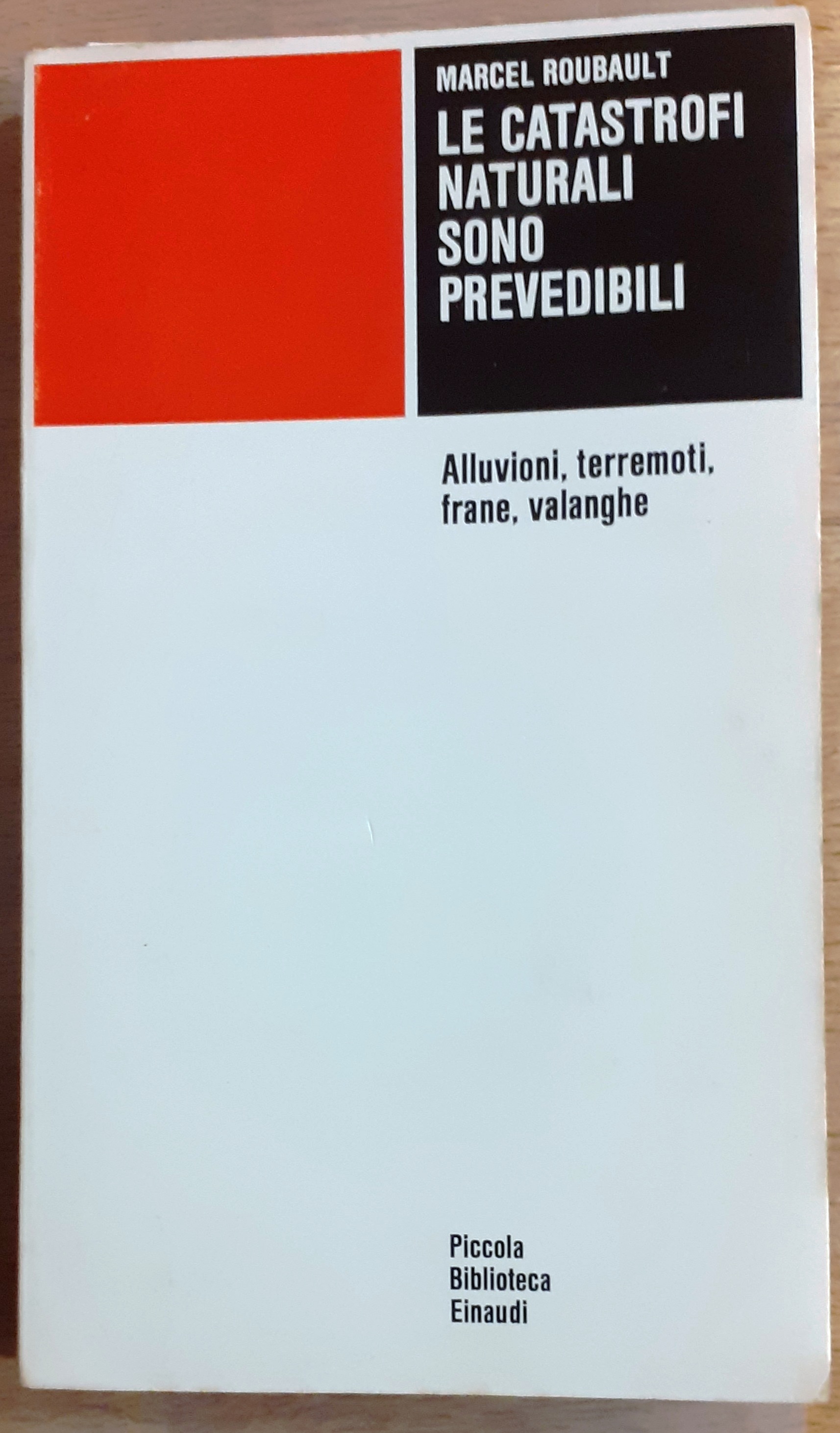 LE CATASTROFI NATURALI SONO PREVEDIBILI. ALLUVIONI, TERREMOTI, FRANE, VALANGHE.