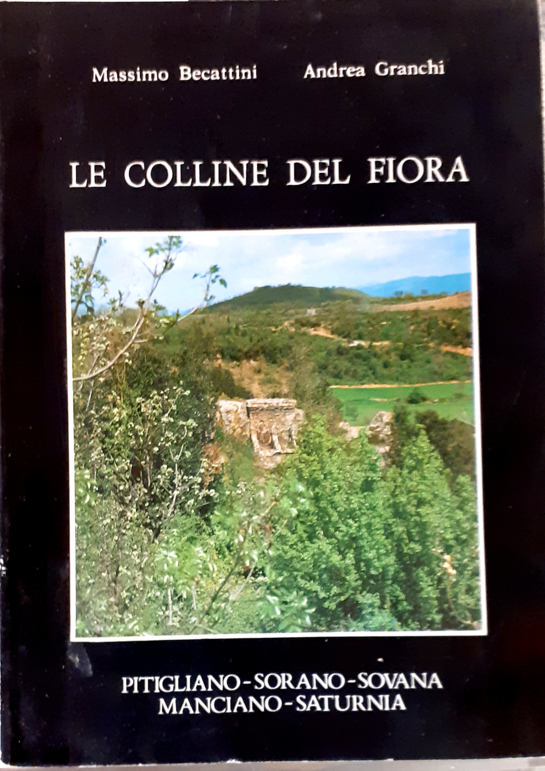 LE COLLINE DEL FIORA, STORIA E CULTURA DI UN TERRITORIO: …