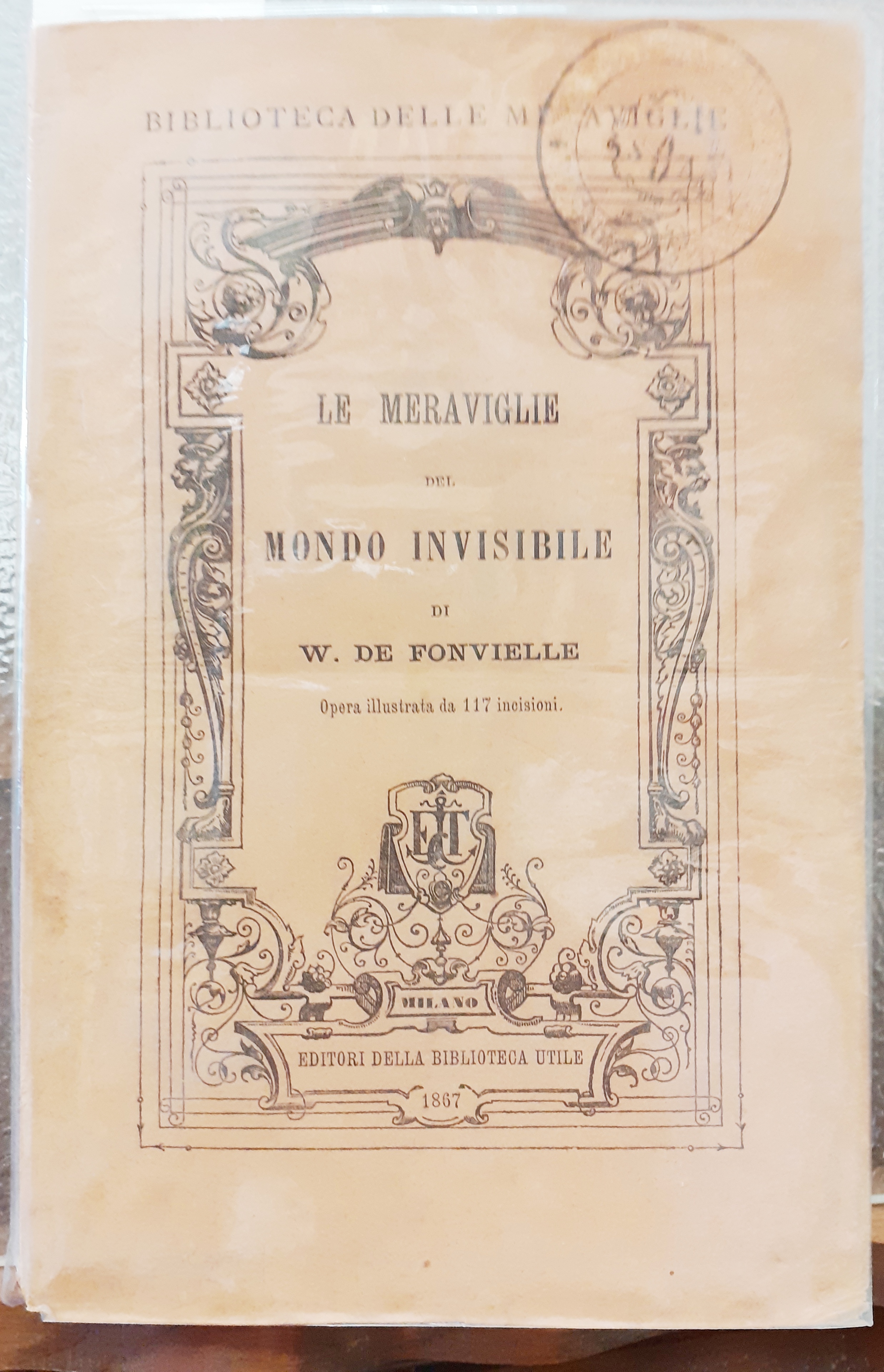 LE MERAVIGLIE DEL MONDO INVISIBILE.