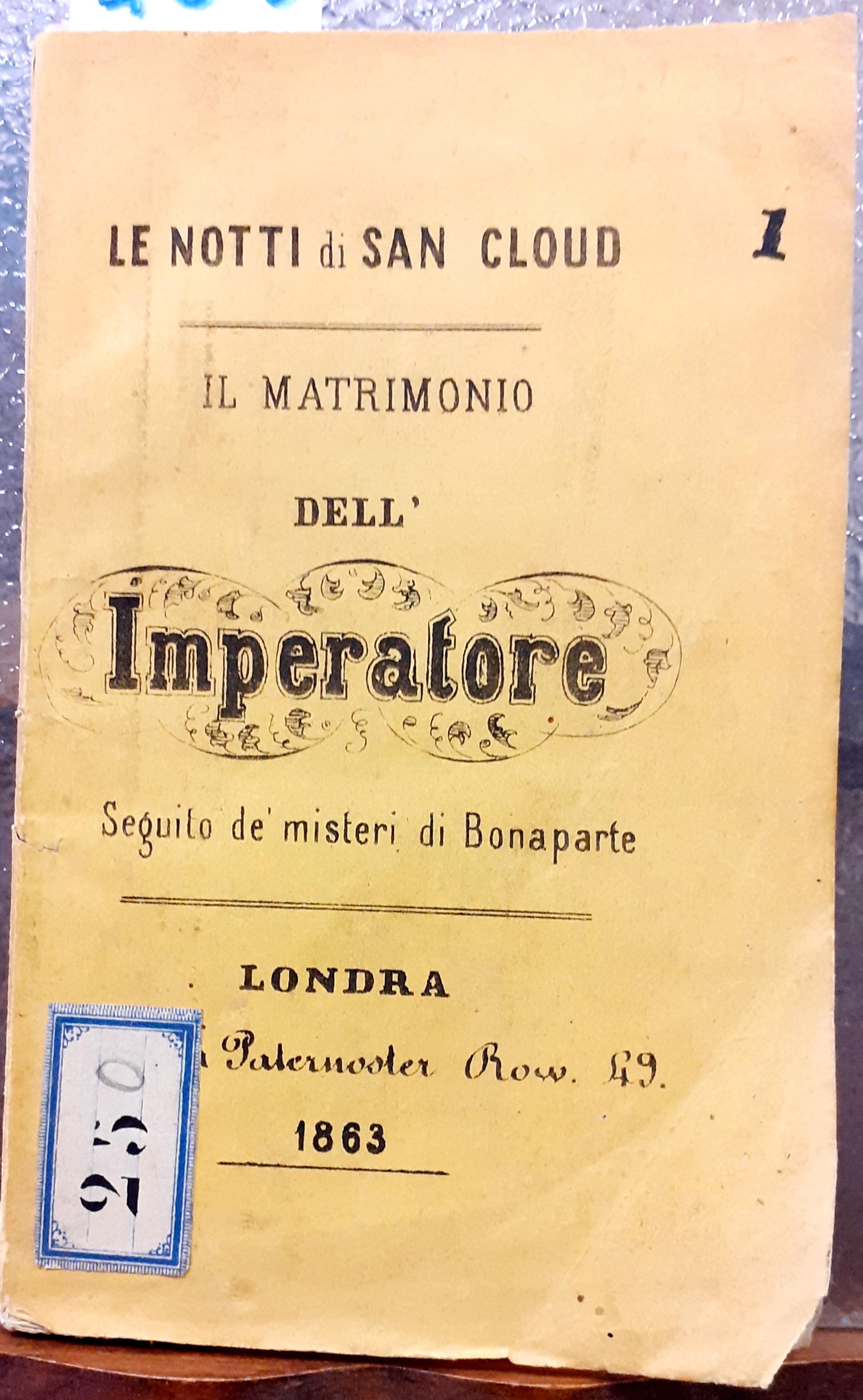 LE NOTTI DI SAN-CLOUD: IL MATRIMONIO DELL'IMPERATORE; SEGUITO DE' MISTERI …