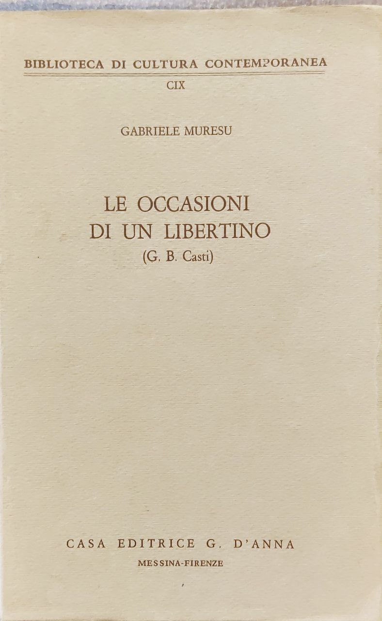 LE OCCASIONI DI UN LIBERTINO (G.B. CASTI).