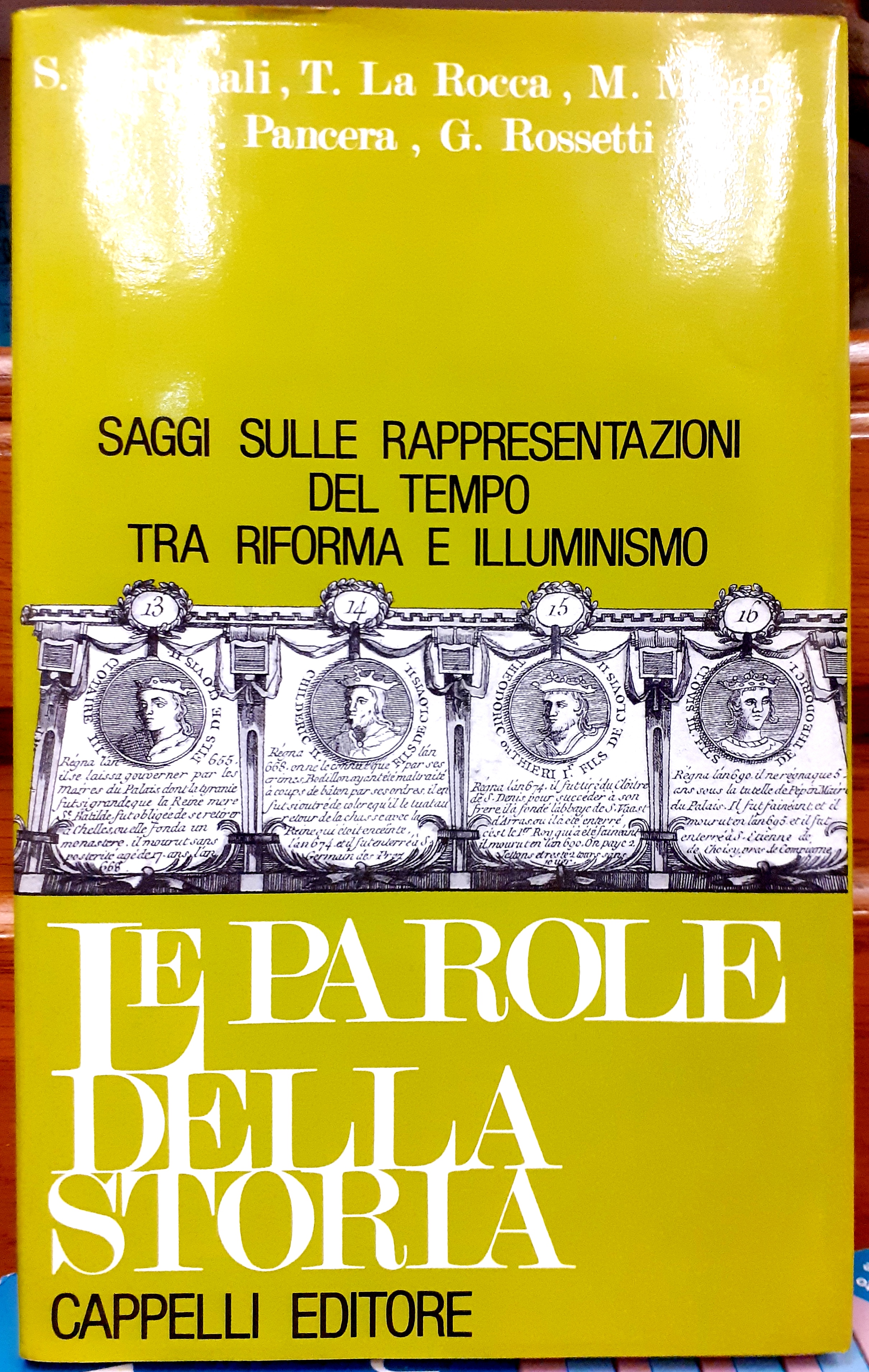 LE PAROLE DELLA STORIA: SAGGI SULLE RAPPRESENTAZIONI DEL TEMPO TRA …
