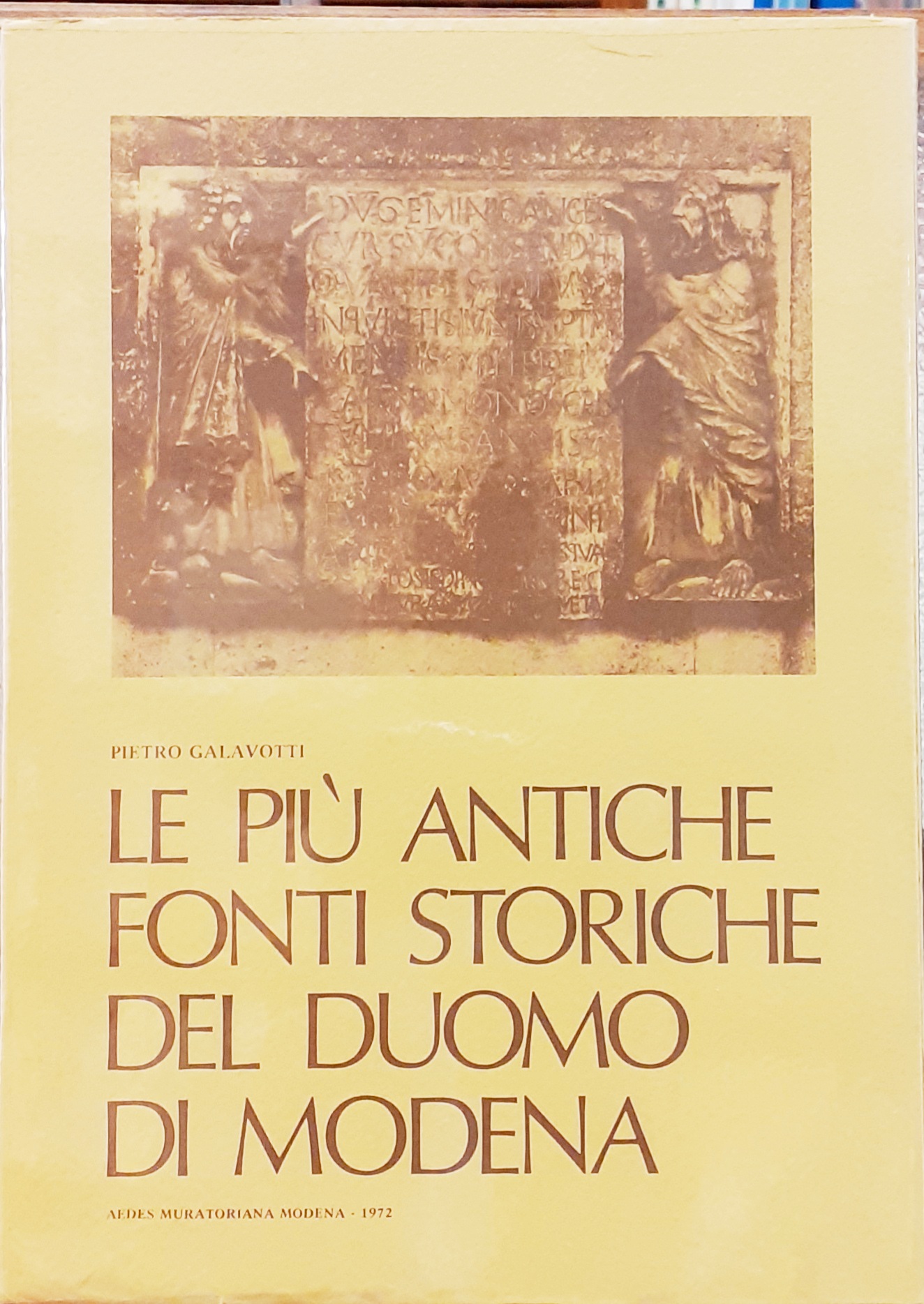 LE PIU' ANTICHE FONTI STORICHE DEL DUOMO DI MODENA.