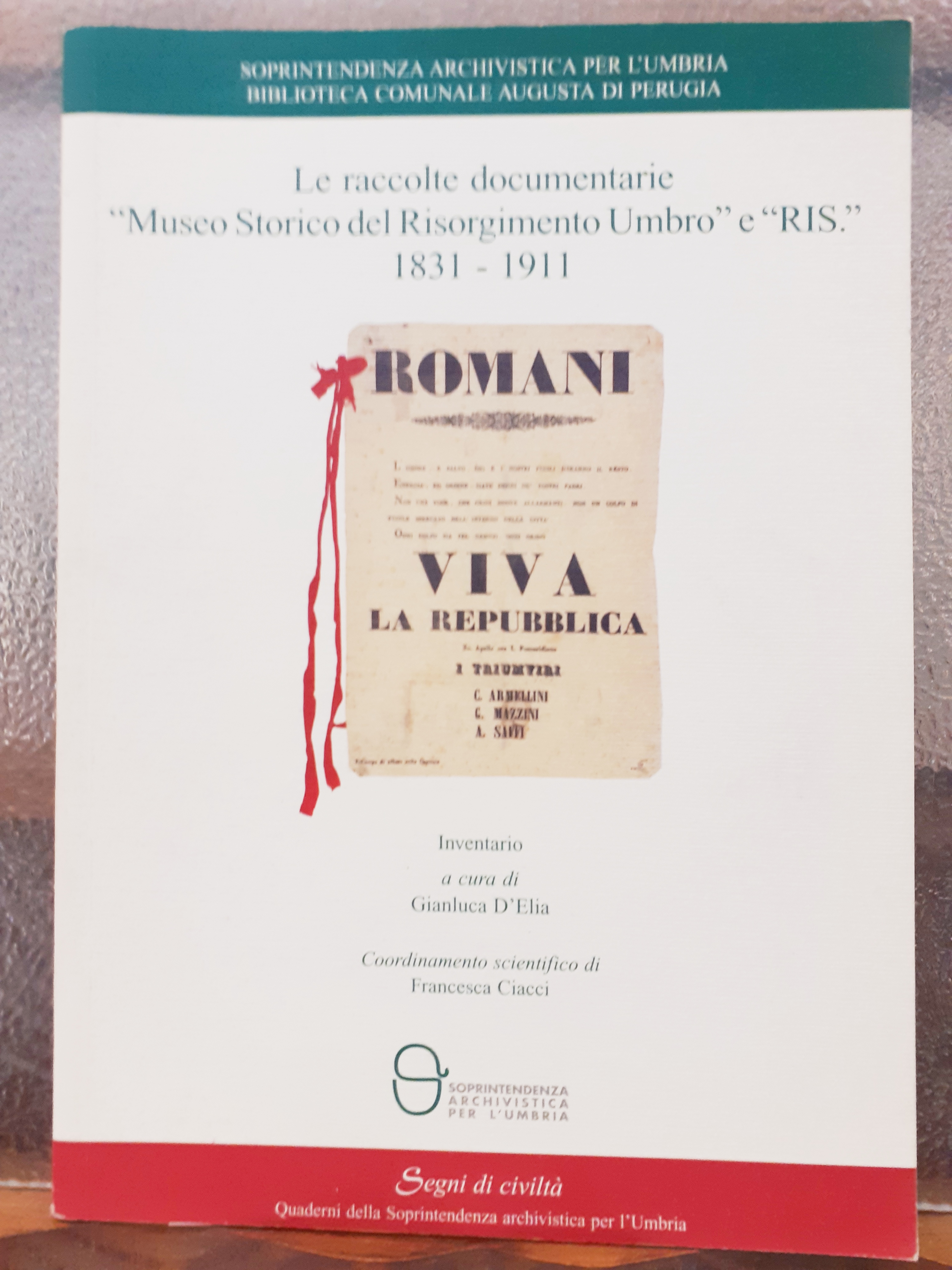 LE RACCOLTE DOCUMENTARIE "MUSEO STORICO DEL RISORGIMENTO UMBRO" E "RIS." …
