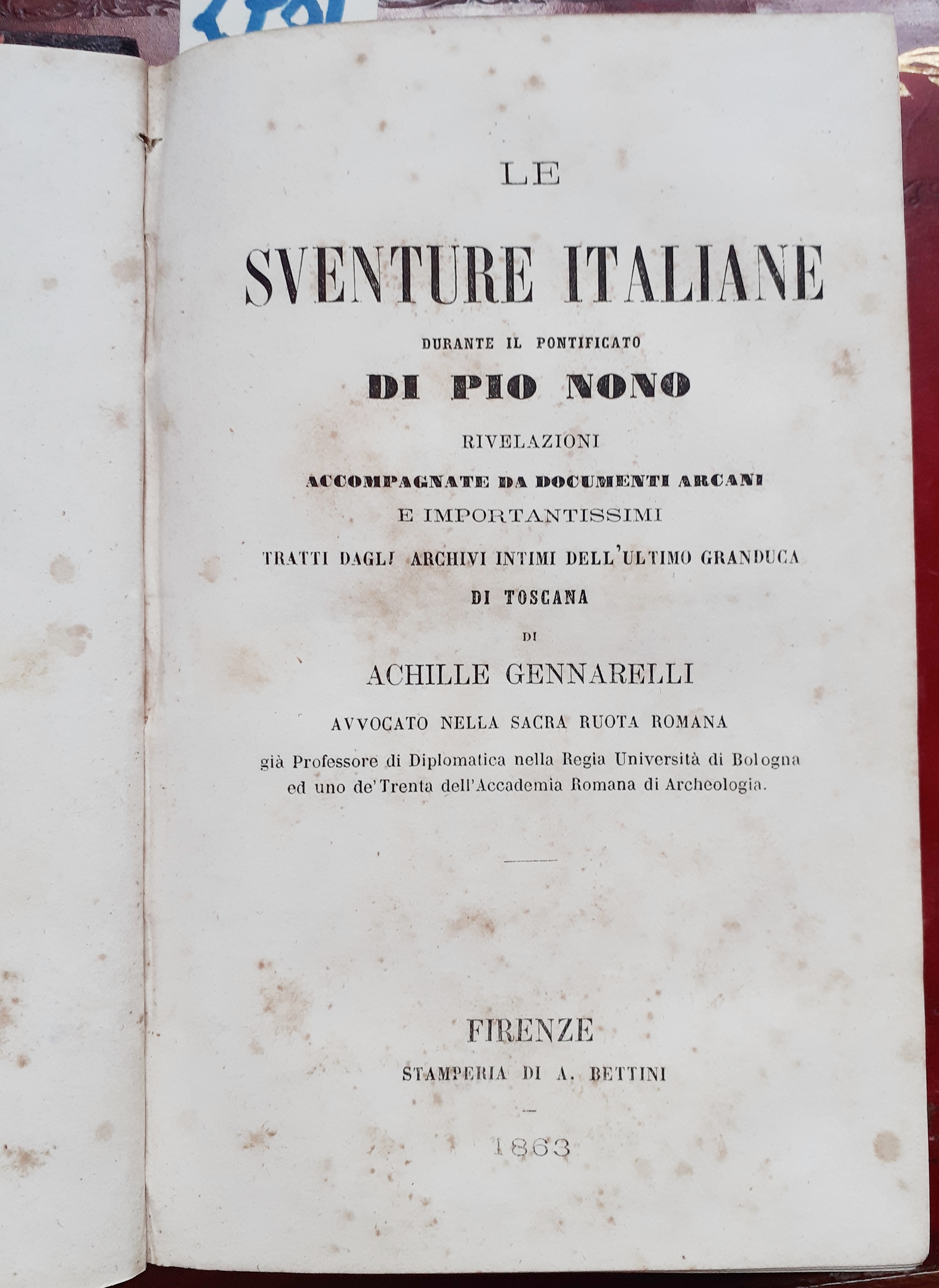 LE SVENTURE ITALIANE DURANTE IL PONTIFICATO DI PIO NONO. RIVELAZIONI …
