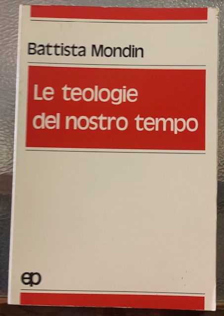 LE TEOLOGIE DEL NOSTRO TEMPO.