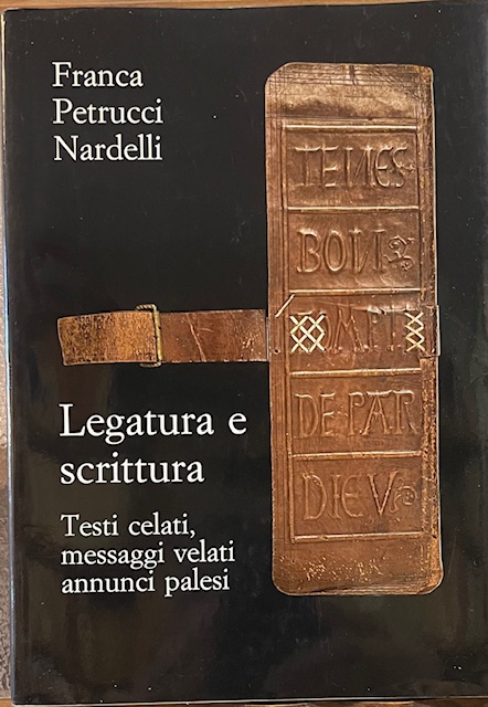 LEGATURA E SCRITTURA, TESTI CELATI, MESSAGGI VELATI, ANNUNCI PALESI.