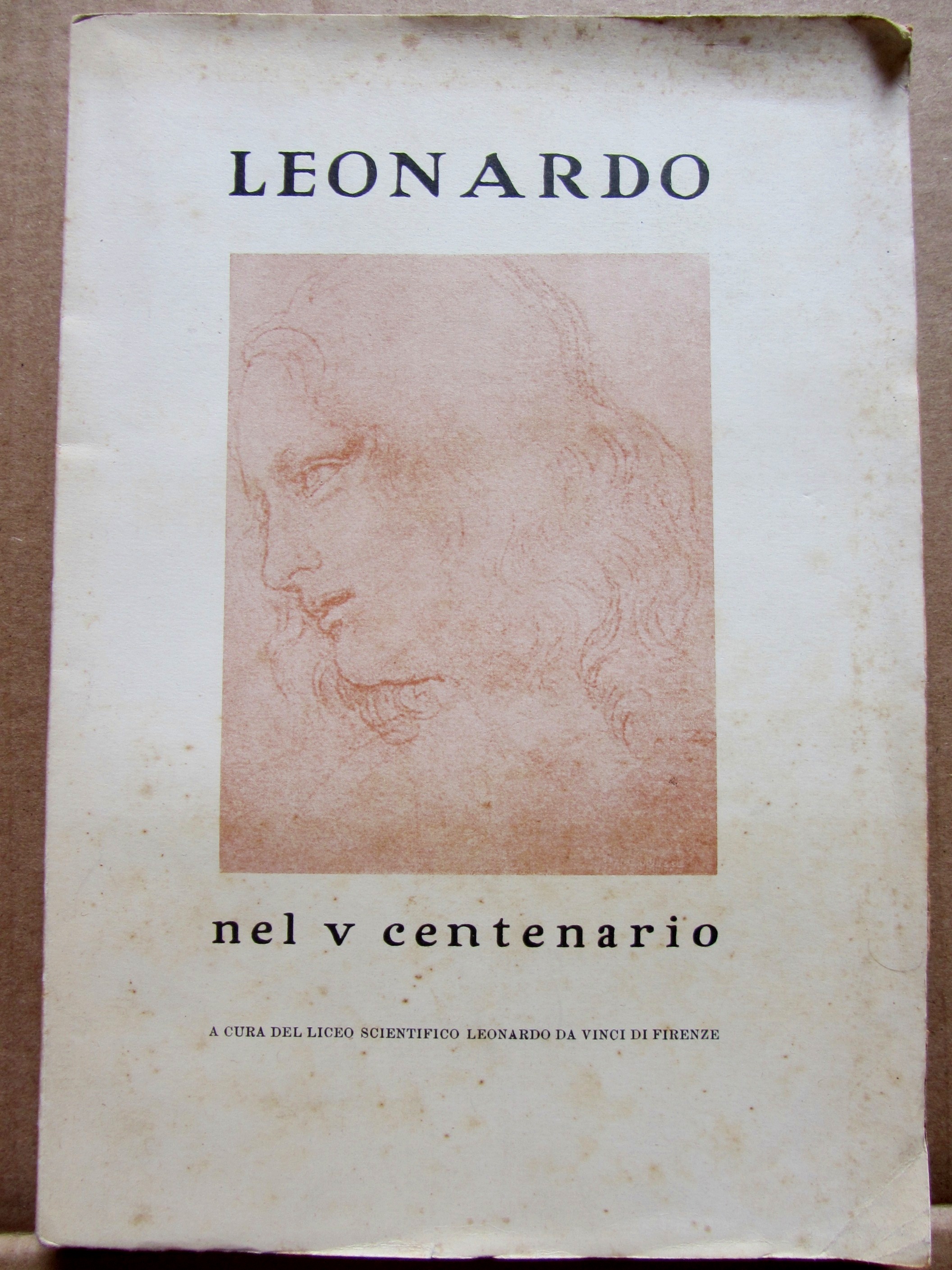 LEONARDO NEL V CENTENARIO DELLA SUA NASCITA.