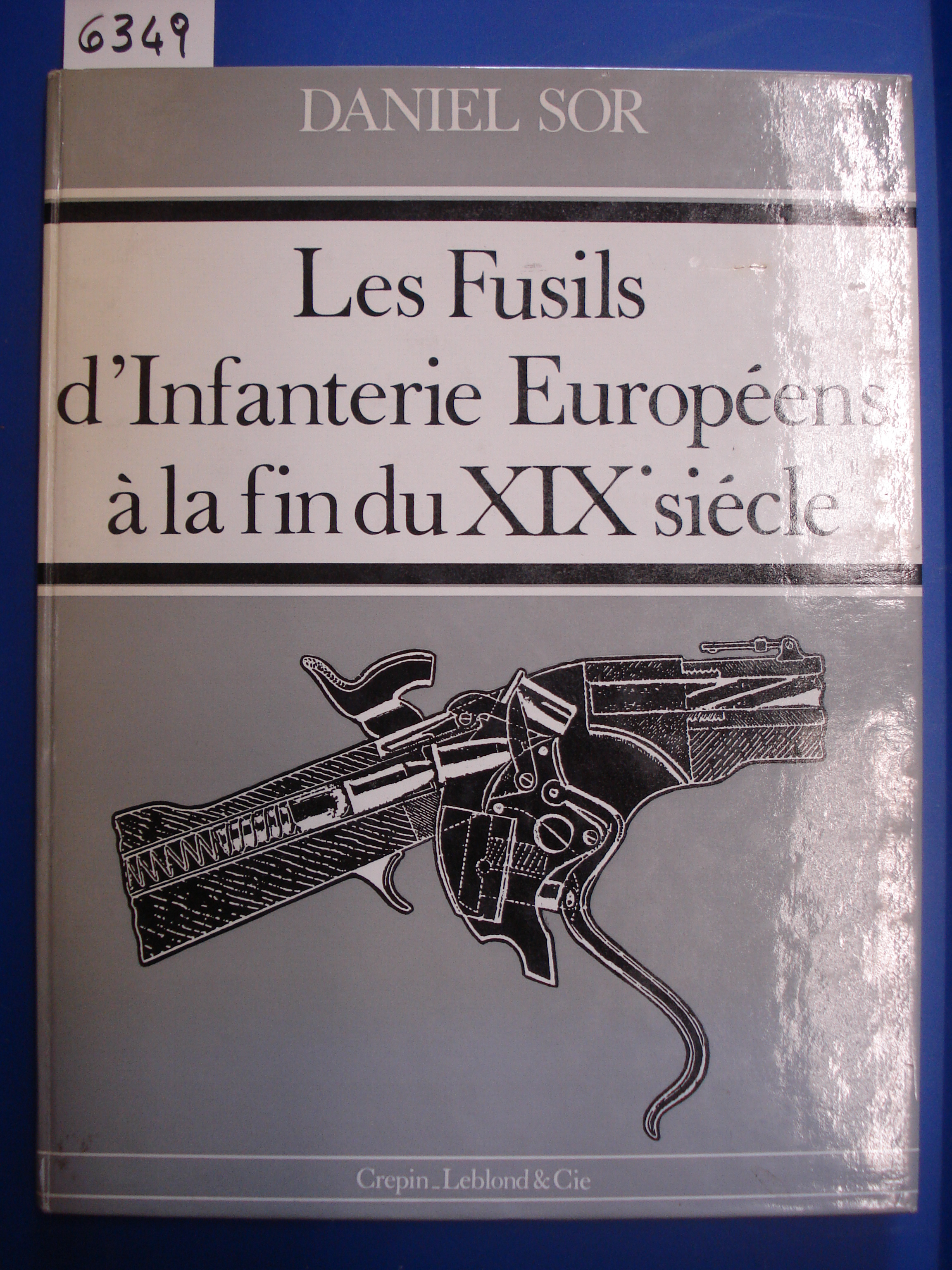 LES FUSIL D'INFANTERIE EUROPÉENS À LA FIN DI XIX SIÉCLE.