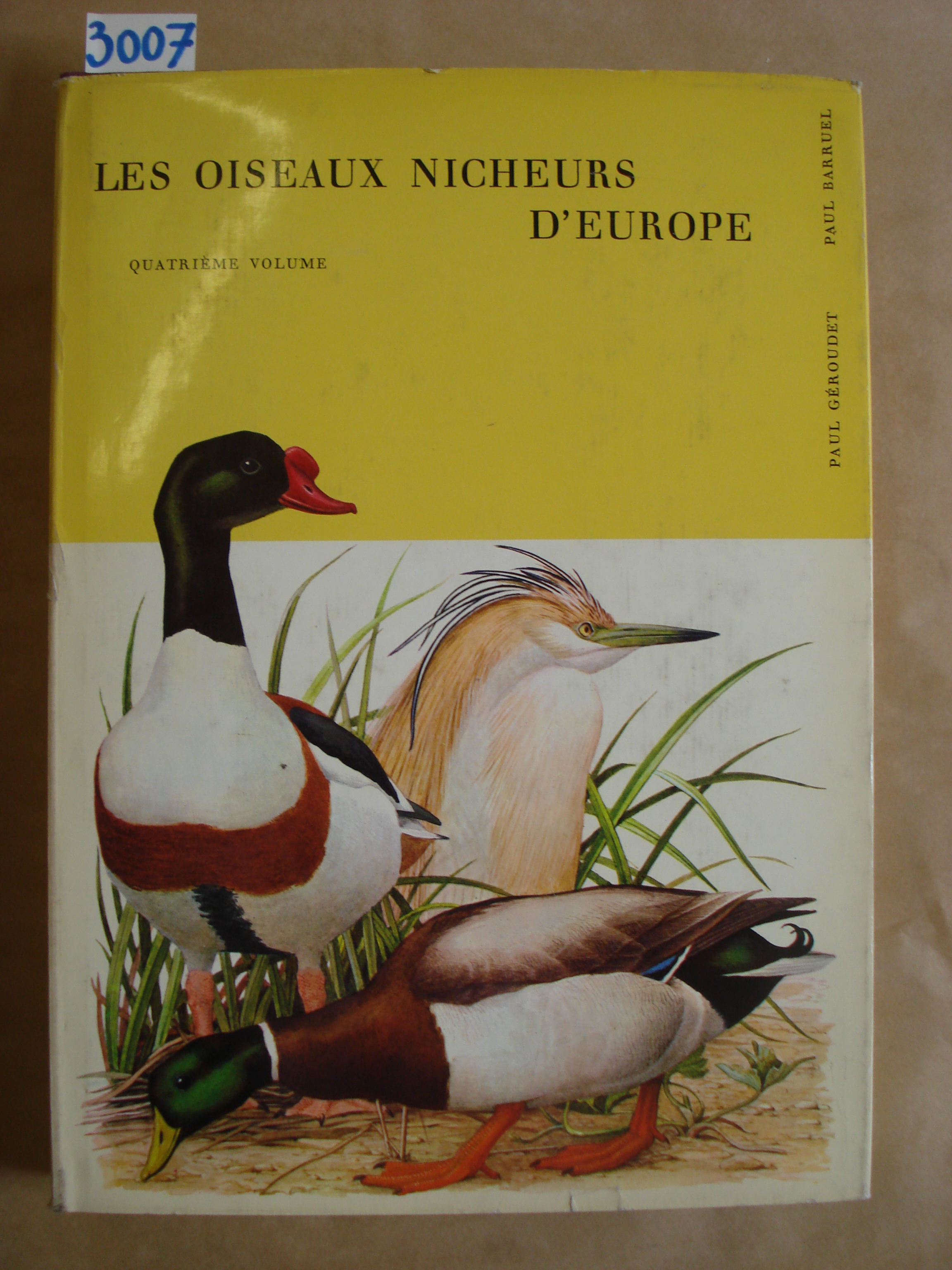 LES OISEAUX NICHEURS D'EUROPE., Quatrième volume.