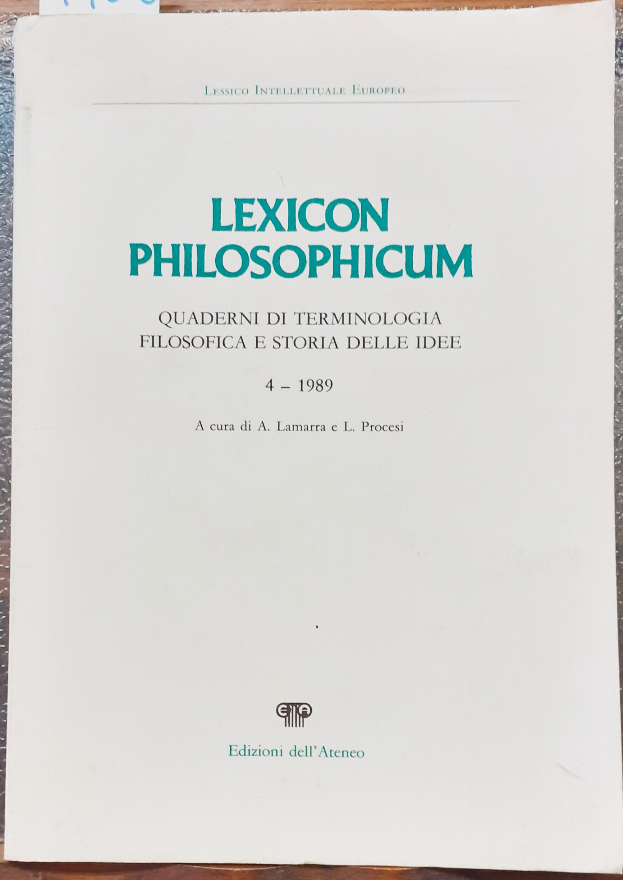 LEXICON PHILOSOPHICUM. QUADERNI DI TERMINOLOGIA FILOSOFICA E STORIA DELLE IDEE. …