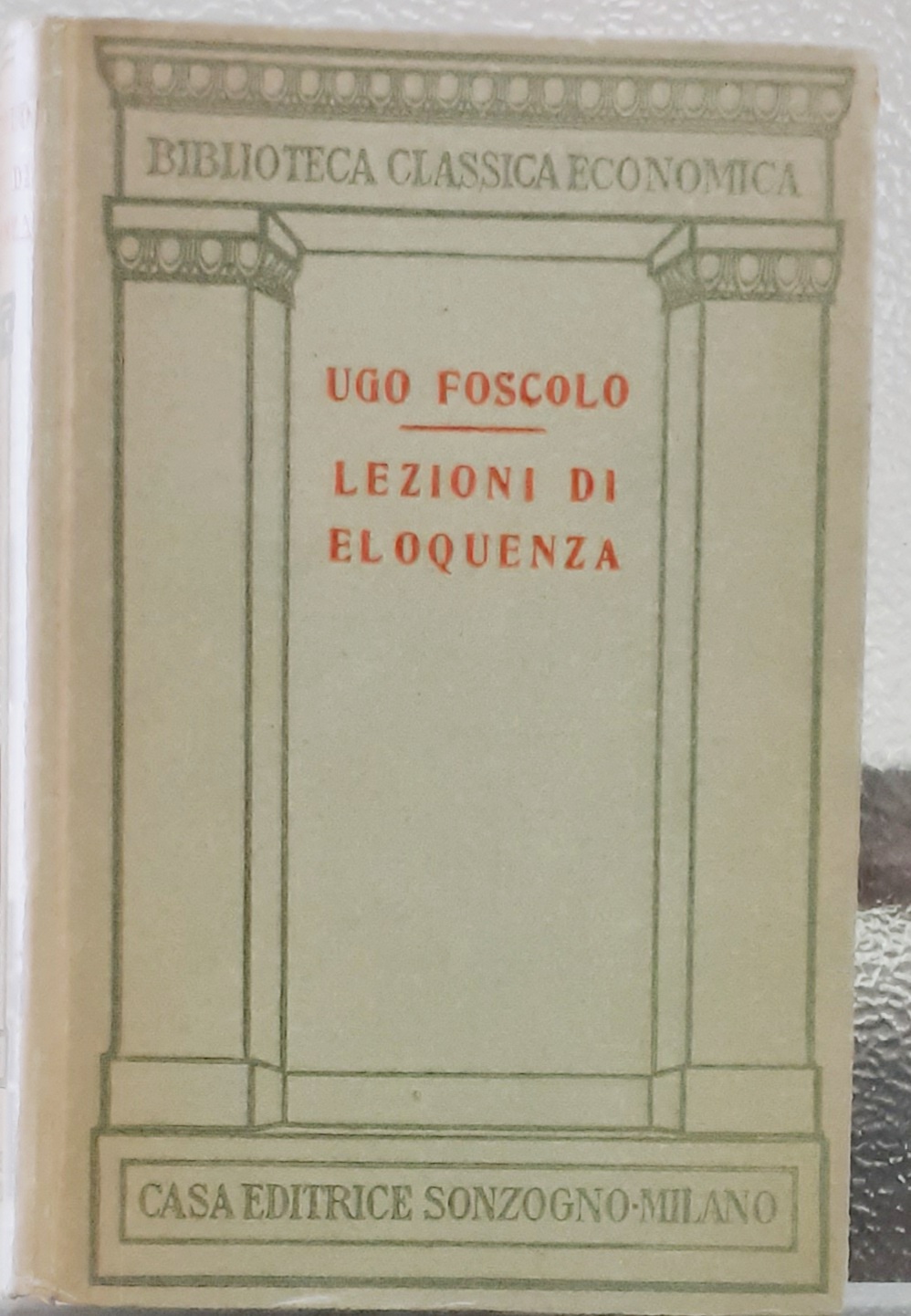 LEZIONI DI ELOQUENZA, aggiuntivi i discorsi sulla lingua italiana e …